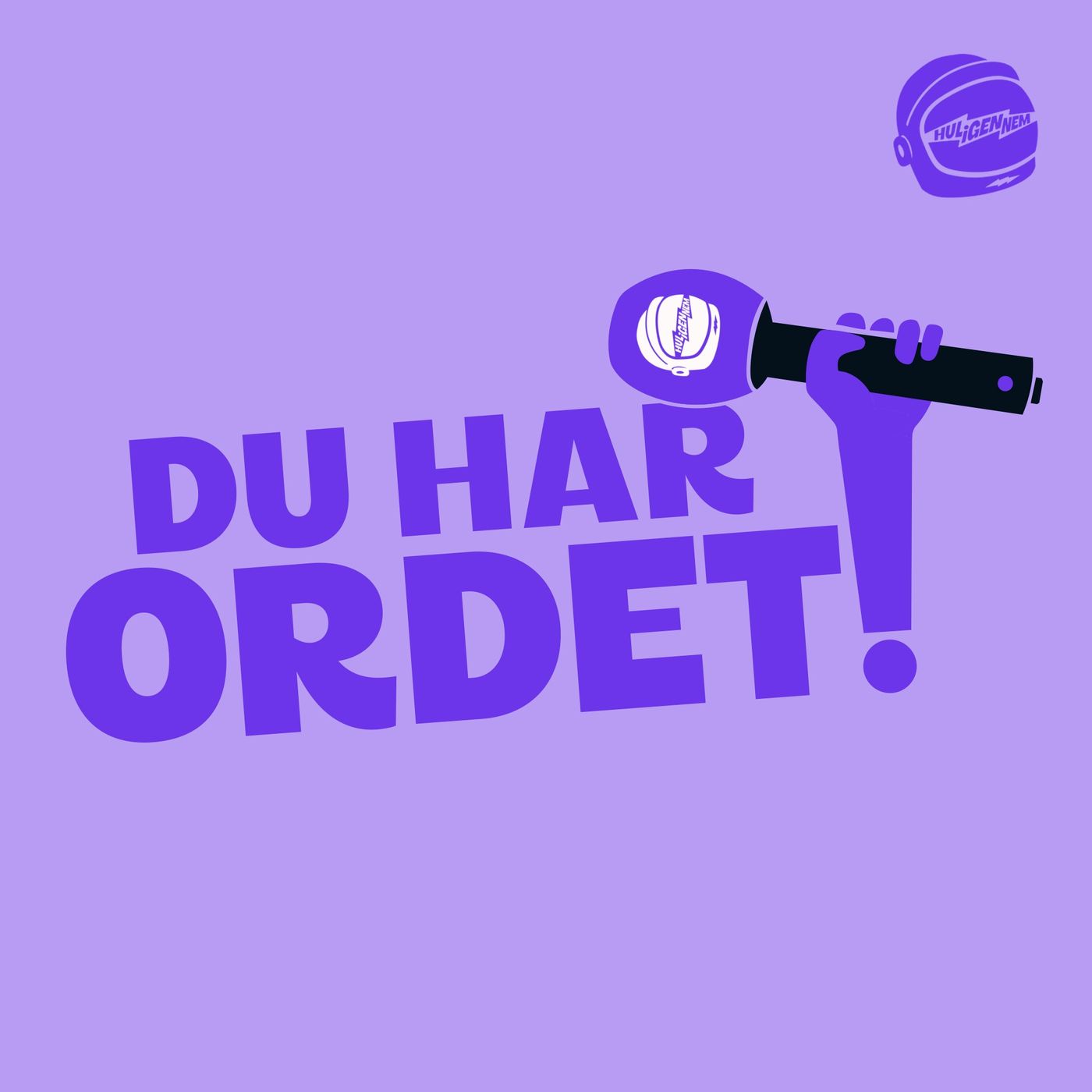 Du har ordet! af HULiGENNEM