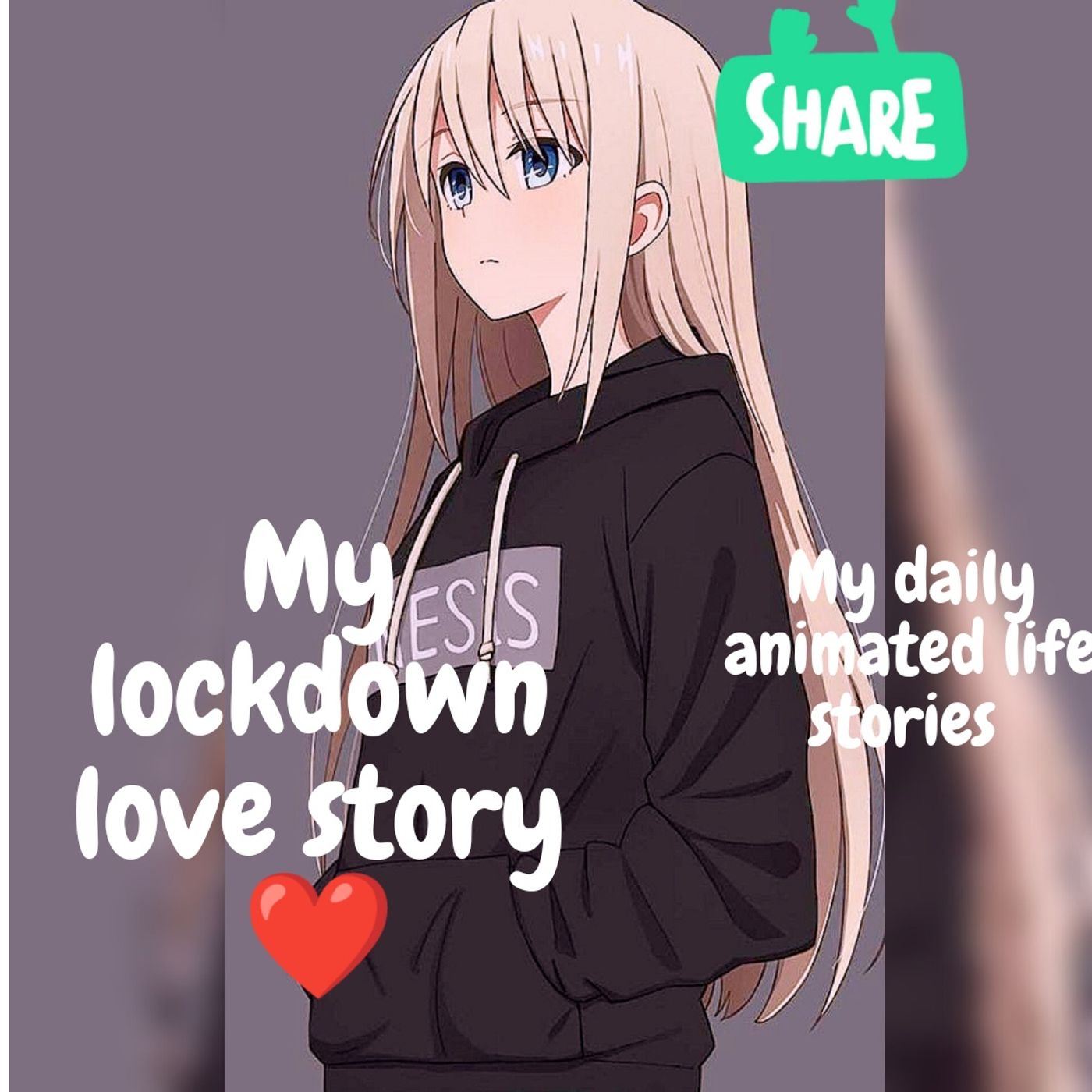My Lockdown Love story 💗- My Daily Animated Life Stories 🎤🎙️