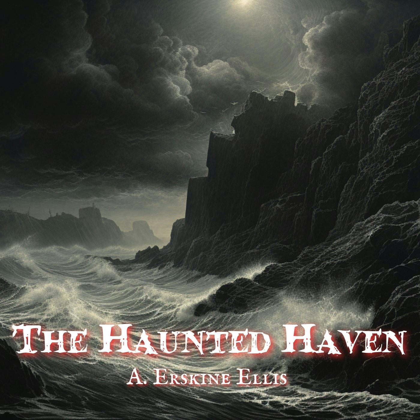The Haunted Haven by A. Erskine Ellis
