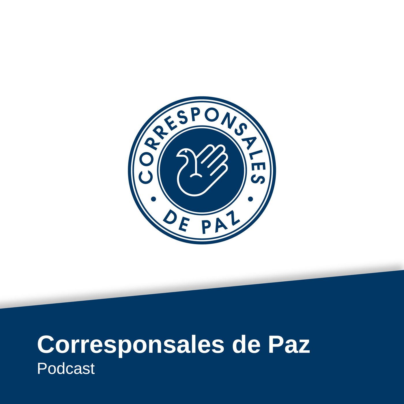 Corresponsales de Paz | El Podcast