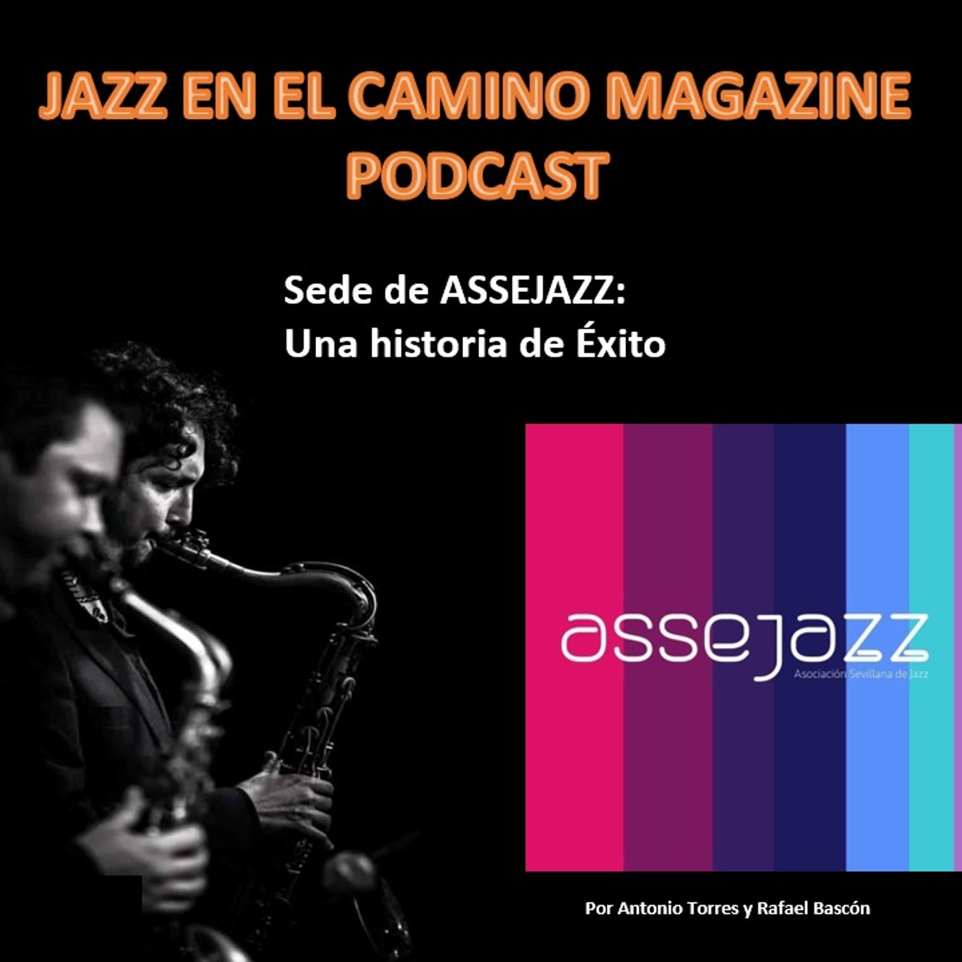 Jazz en el Camino ASSEJAZZ 1: "Sede de ASSEJAZZ: Una Historia de Éxito episode artwork