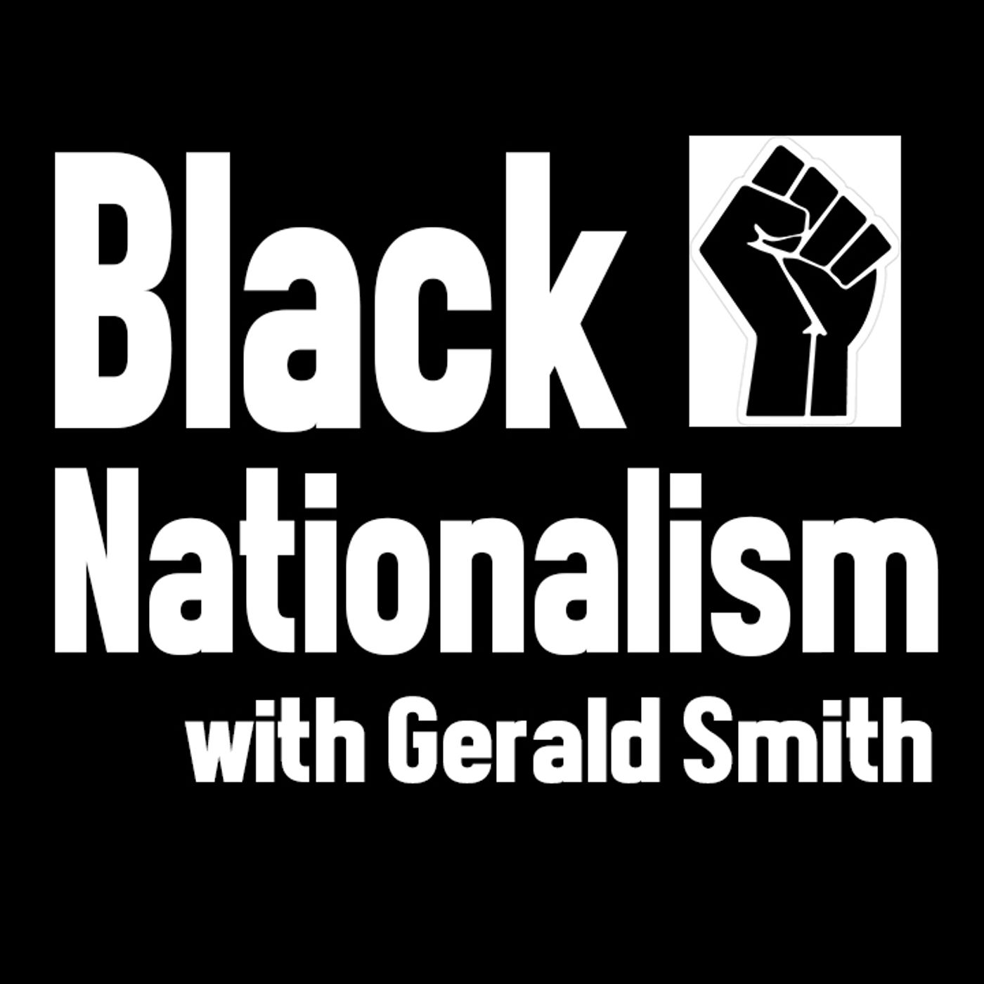 Black Nationalism, Labour, and Blackness in America - Gerald Smith