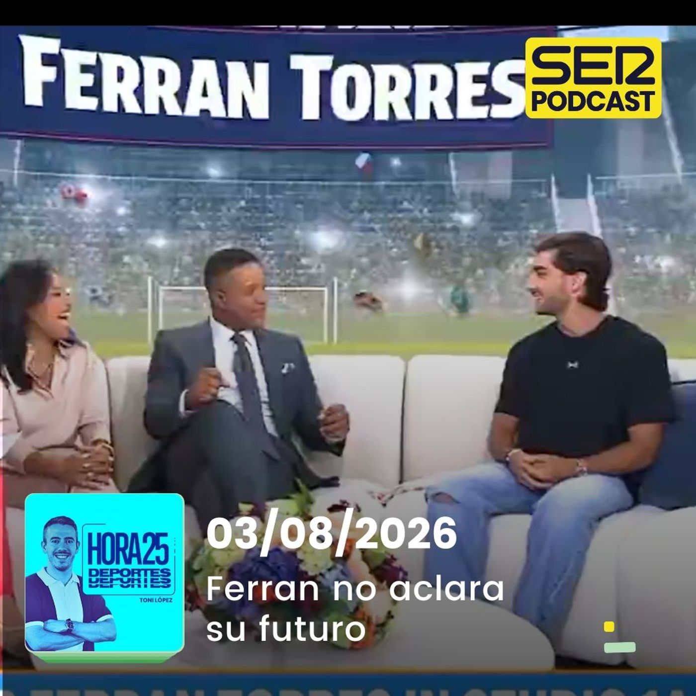 Hora 25 Deportes | Ferrán no aclara su futuro episode artwork