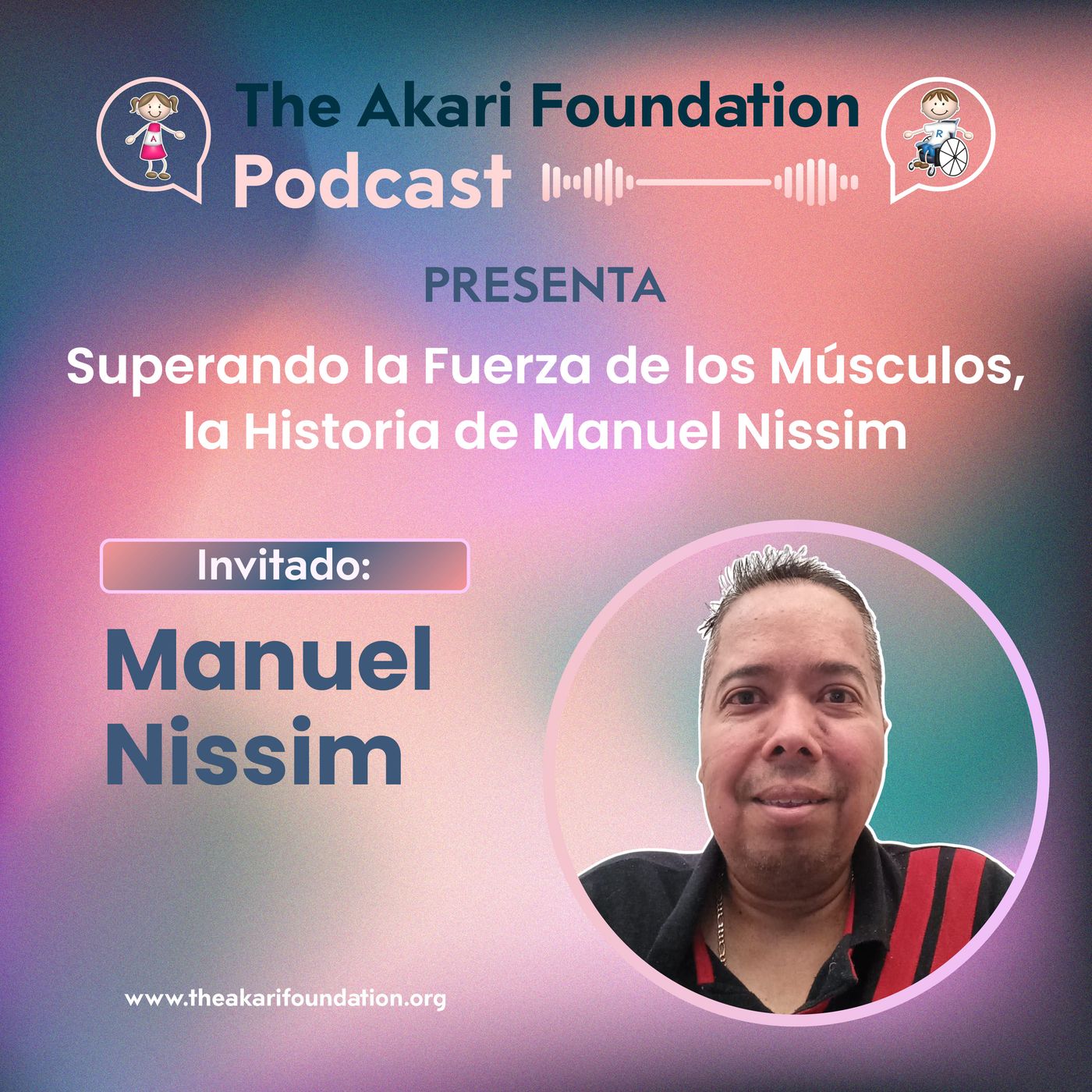 Ep. 51 - Superando la Fuerza de los Músculos, La Historia de Manuel Nissim episode artwork