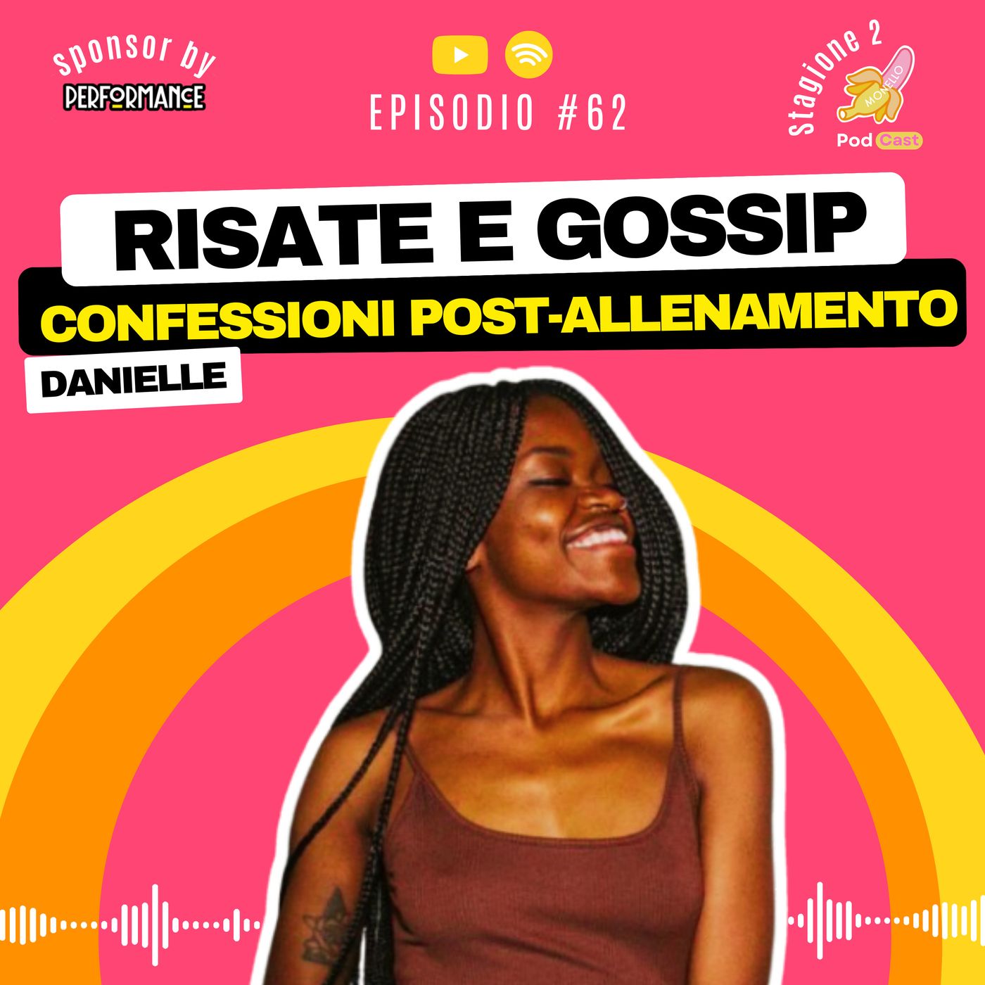 S2.#62 Confessioni Post-Allenamento: Tra Risate e Gossip - Danielle