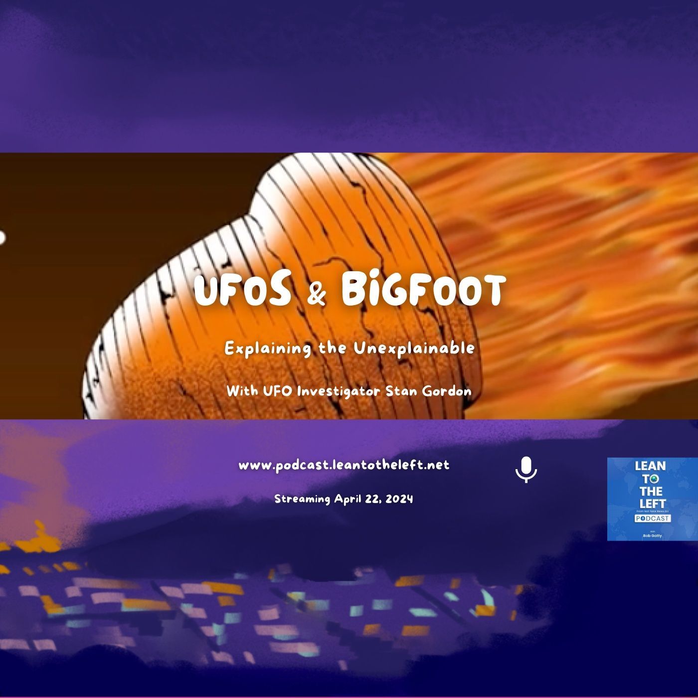 UFOs & Big Foot-Explaining the Unexplainable