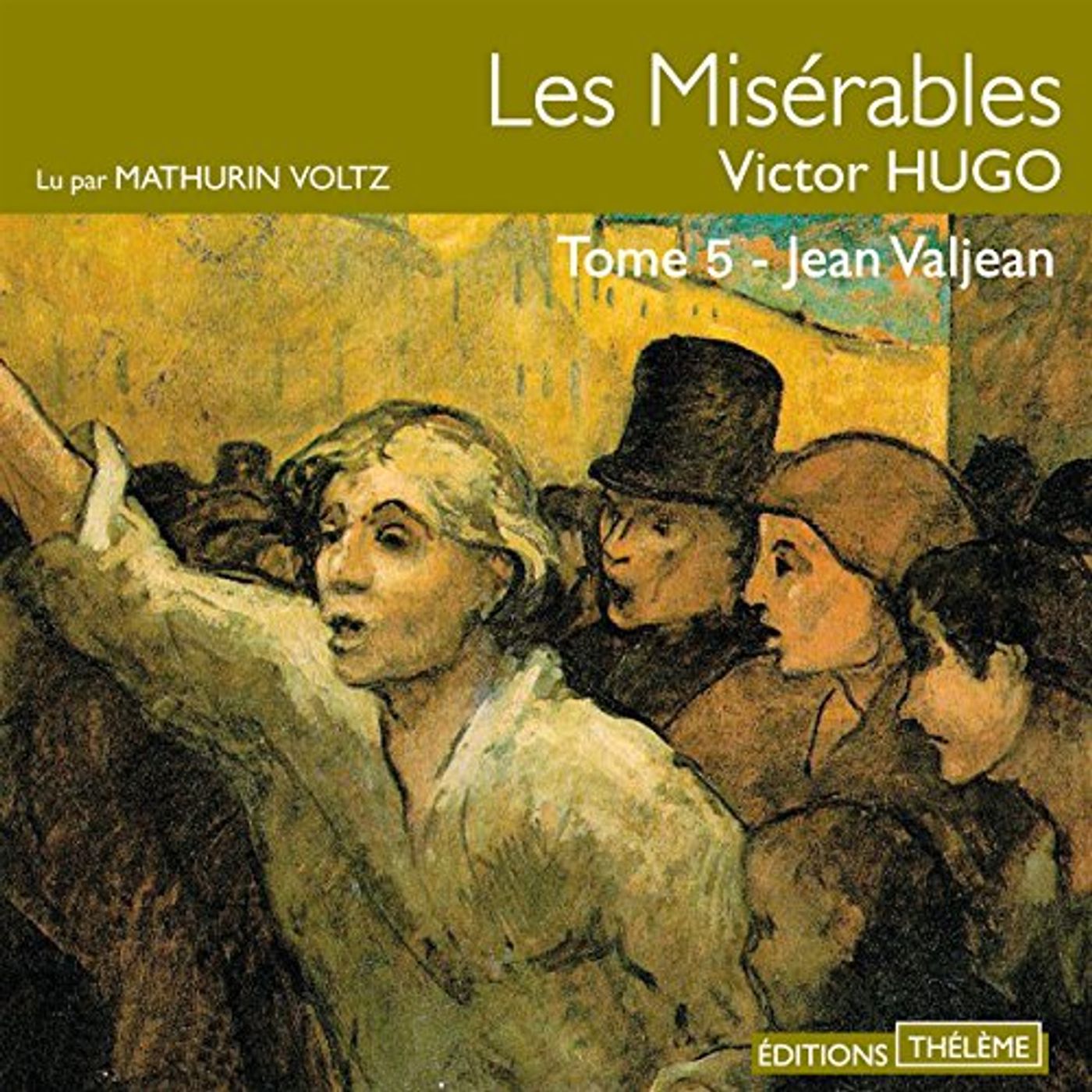 Les Misérables : Jean Valjean (Les Misérables 5) Livre Audio par Victor Hugo episode artwork