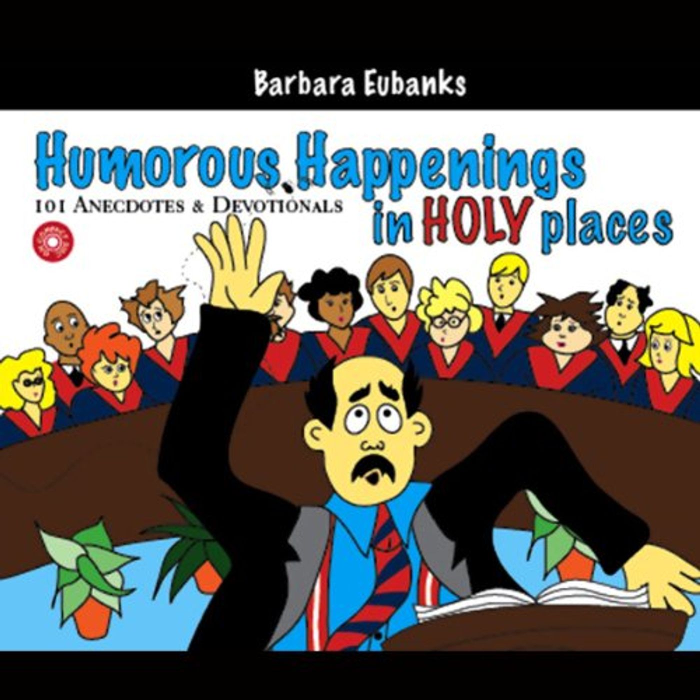 Humorous Happenings in Holy Places by Barbara Eubanks | Free Audiobook