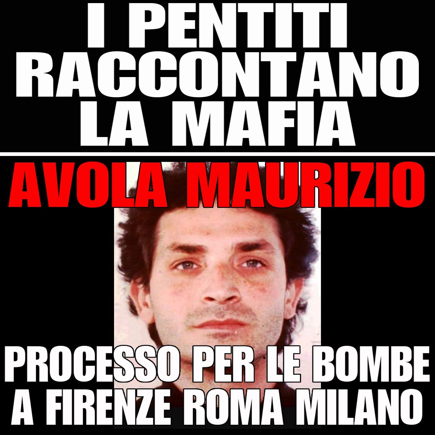 I pentiti raccontano la mafia