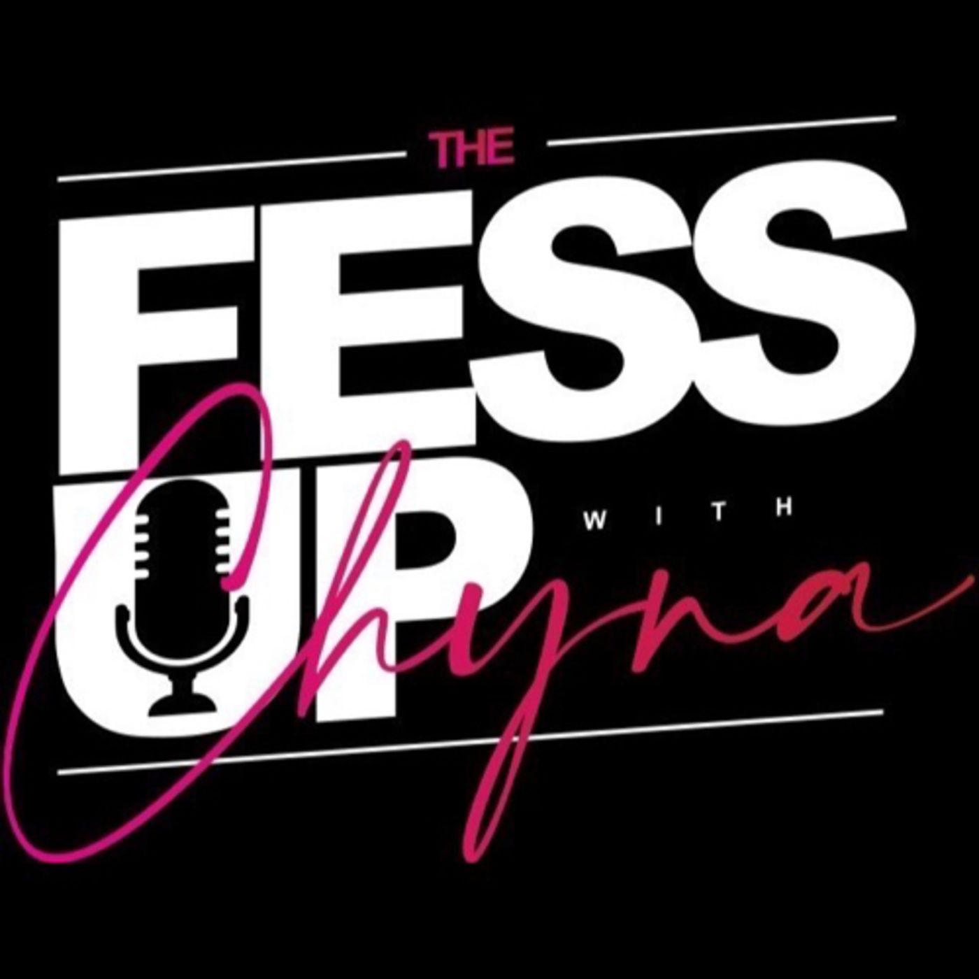 The Fessup w/ Chyna