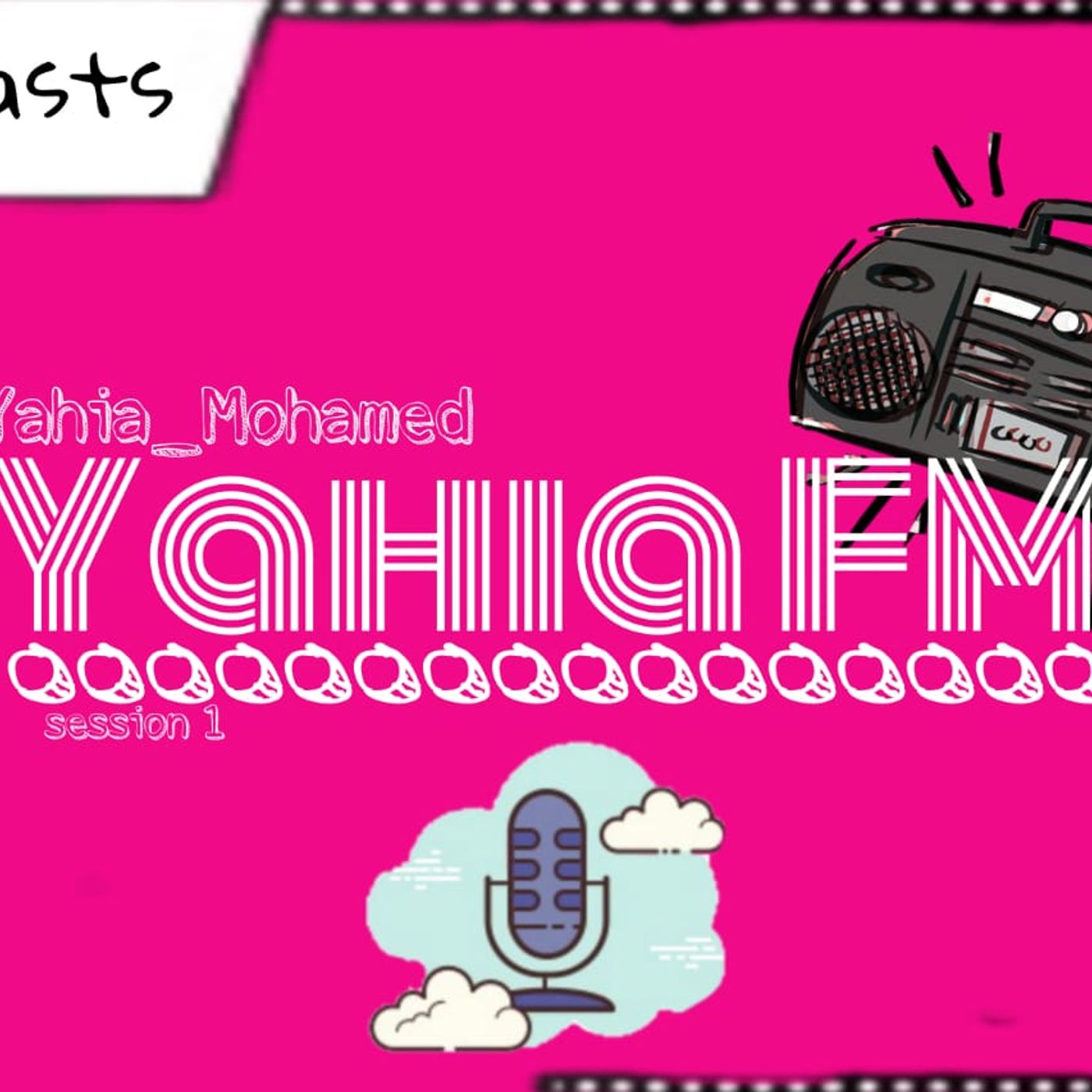 Yahia FM podcast
