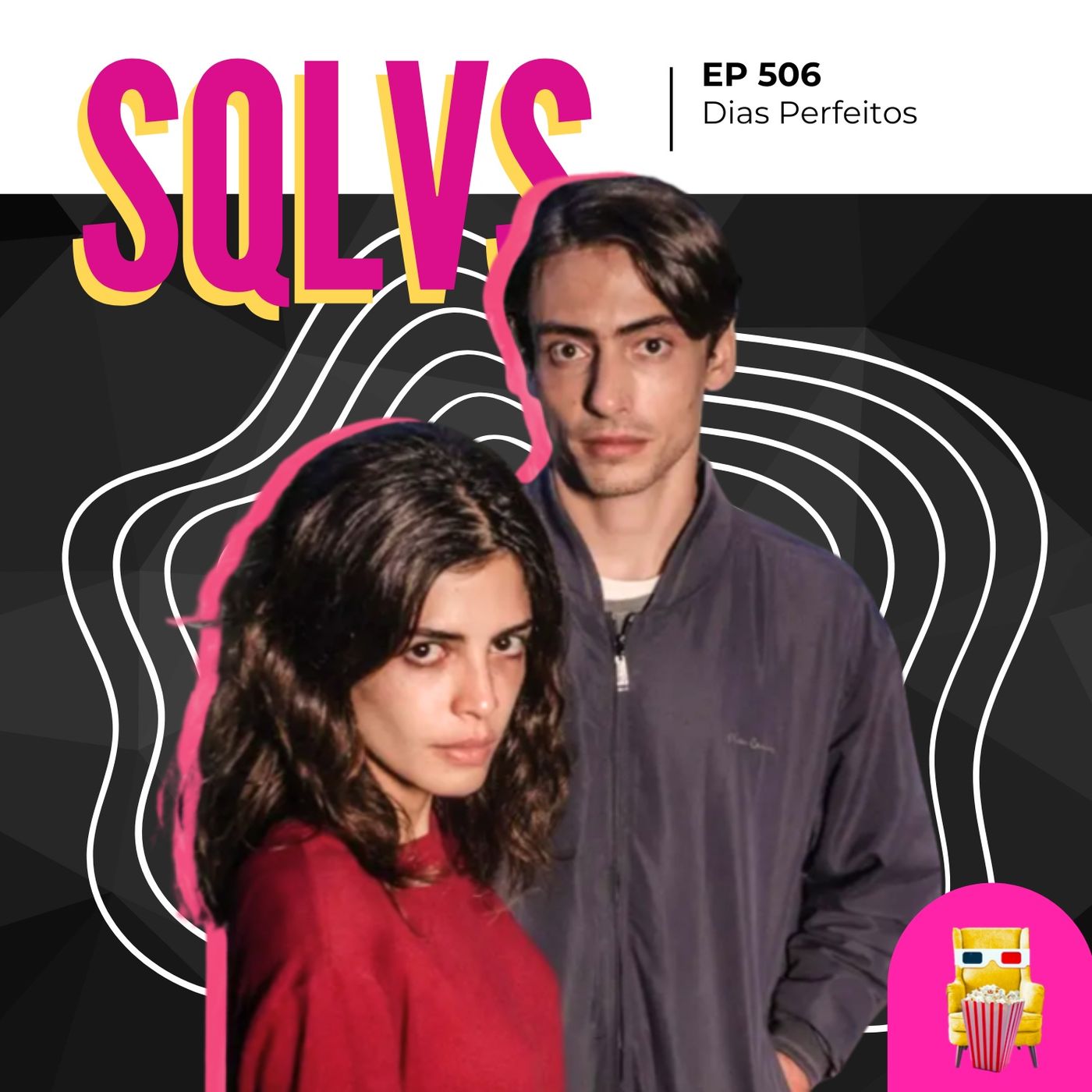 EP 506 - Dias Perfeitos