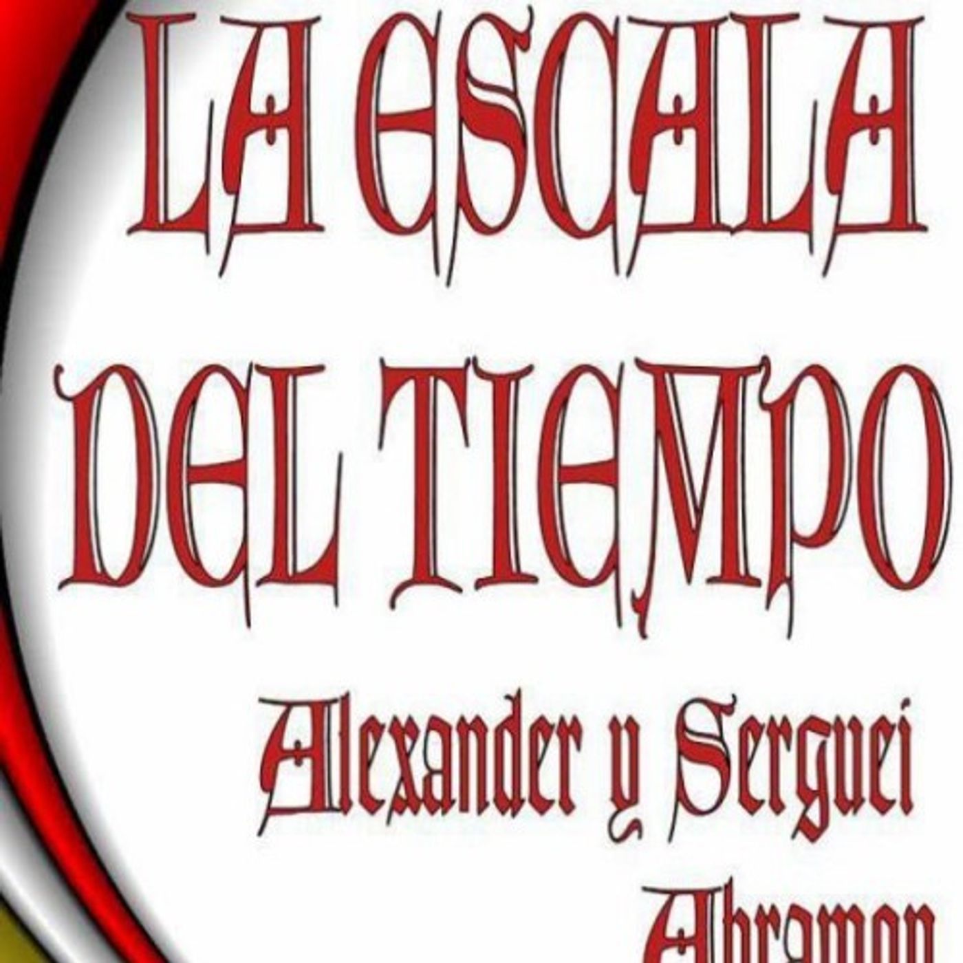 (Resumen) La escala del tiempo - Alexander Abramov