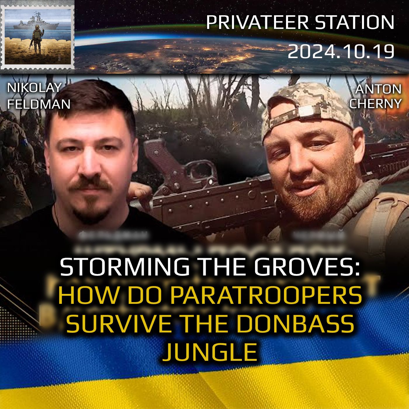 cover of episode War in Ukraine, Life Experiences, Oct-2024: Storming the Groves. How do Paratroopers Survive the Jungle of Donetsk? Feldman, Cherny