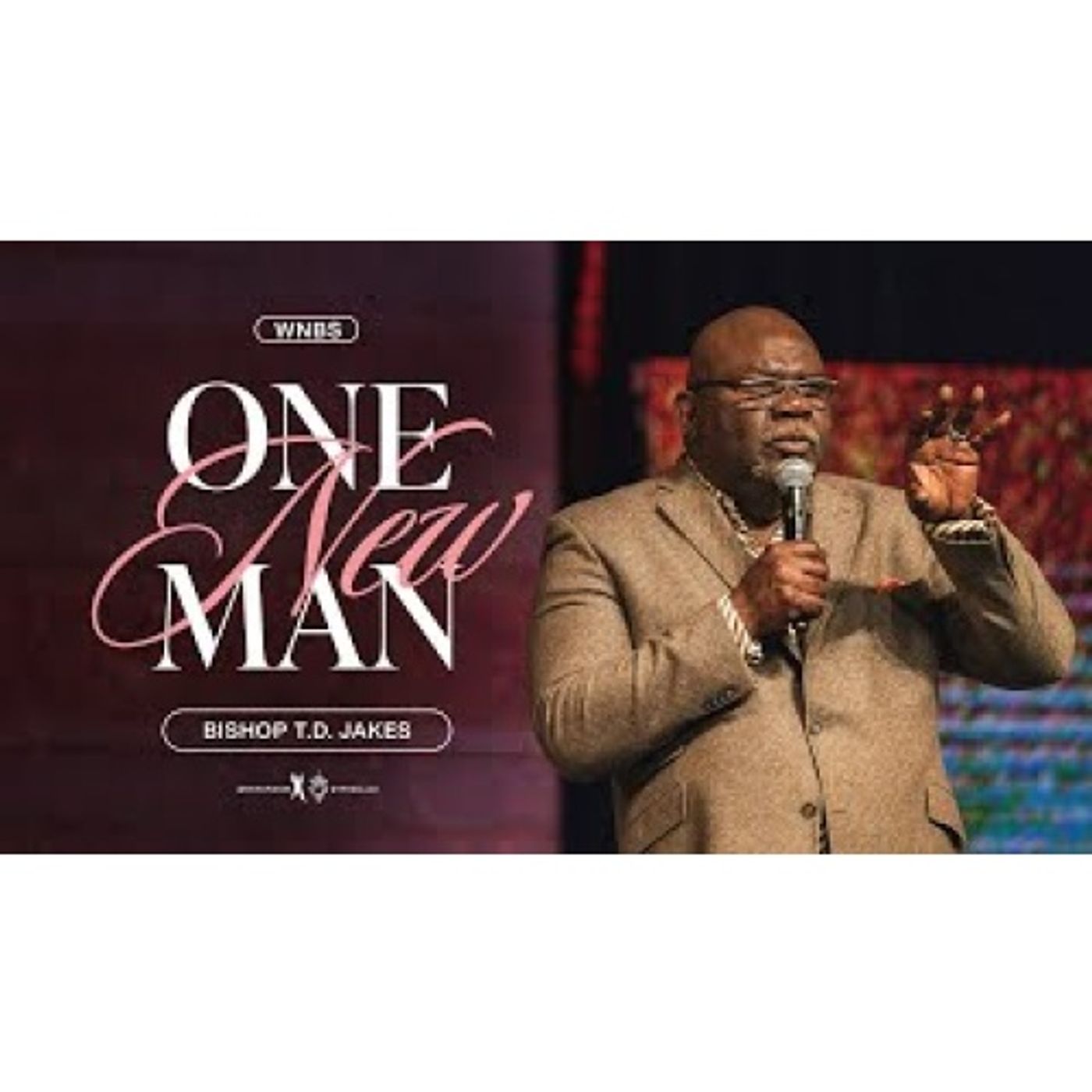 Bishop T.D. Jakes - One New Man