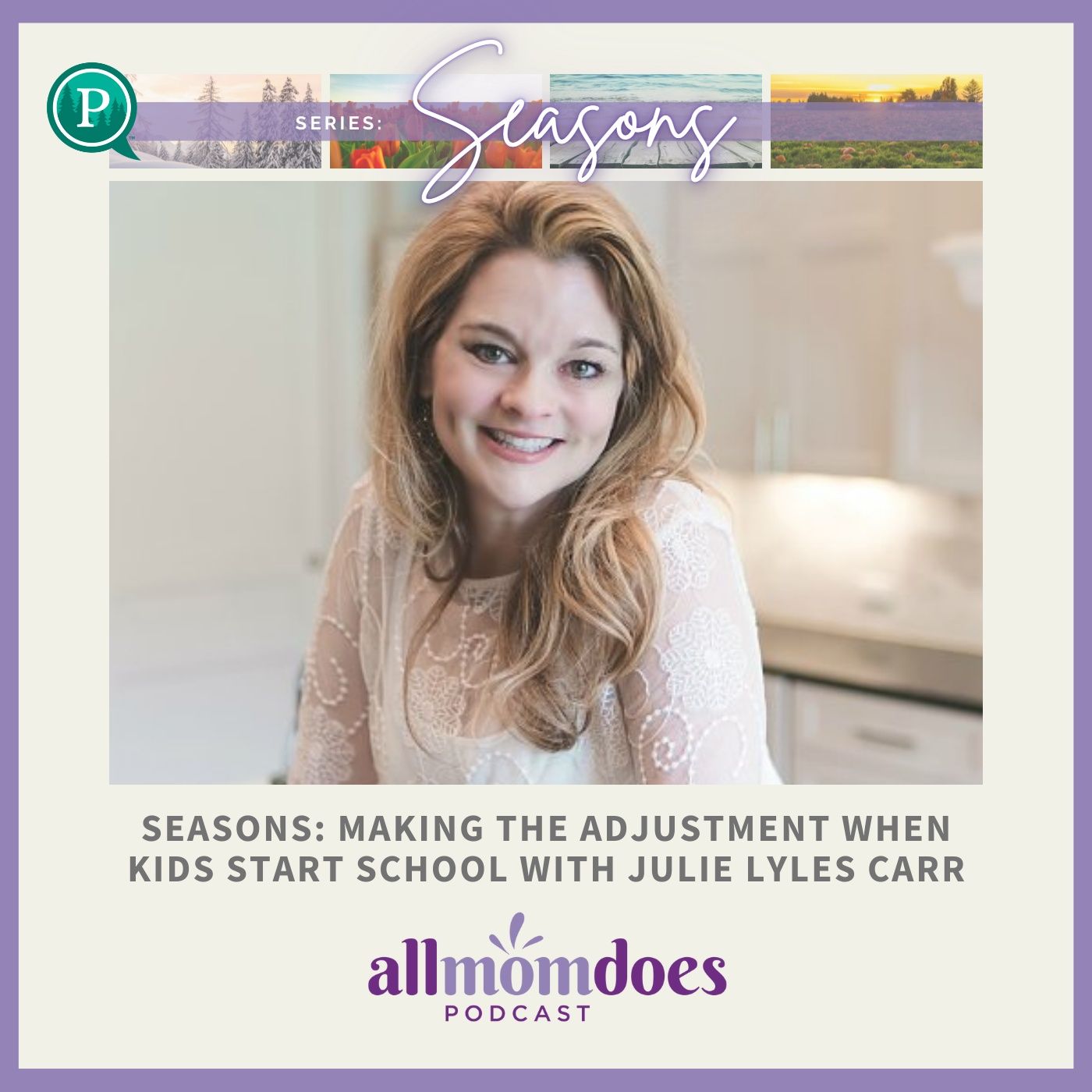 All Mom Does Podcast with Julie Lyles Carr