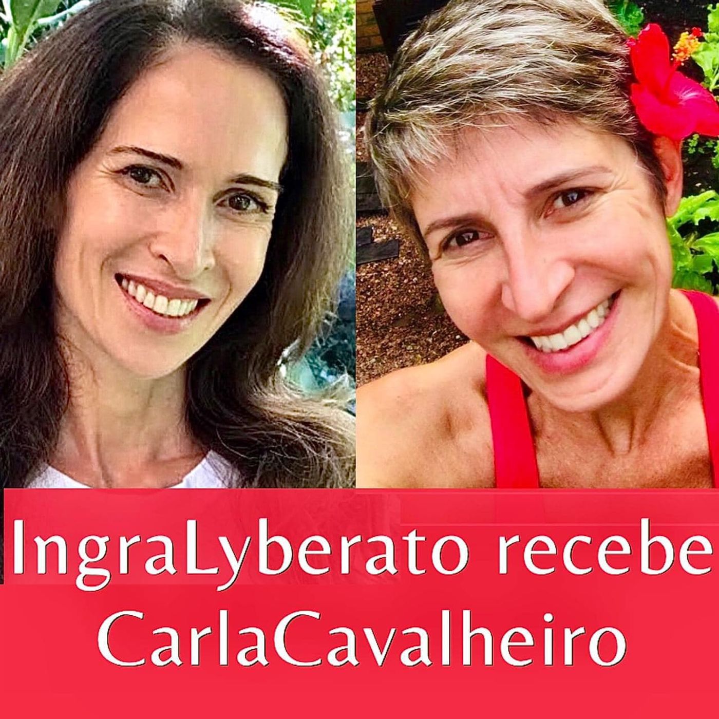Ingra Lyberato, Lives da Quarentena (Podcast 2)