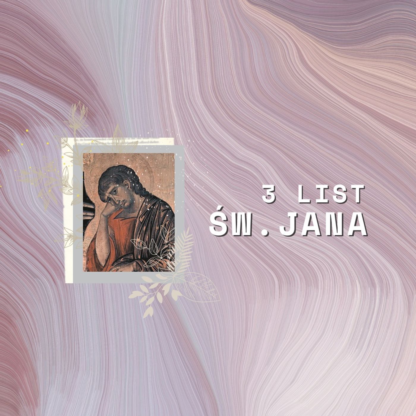 3 List św. Jana || Rozdział 01 episode artwork