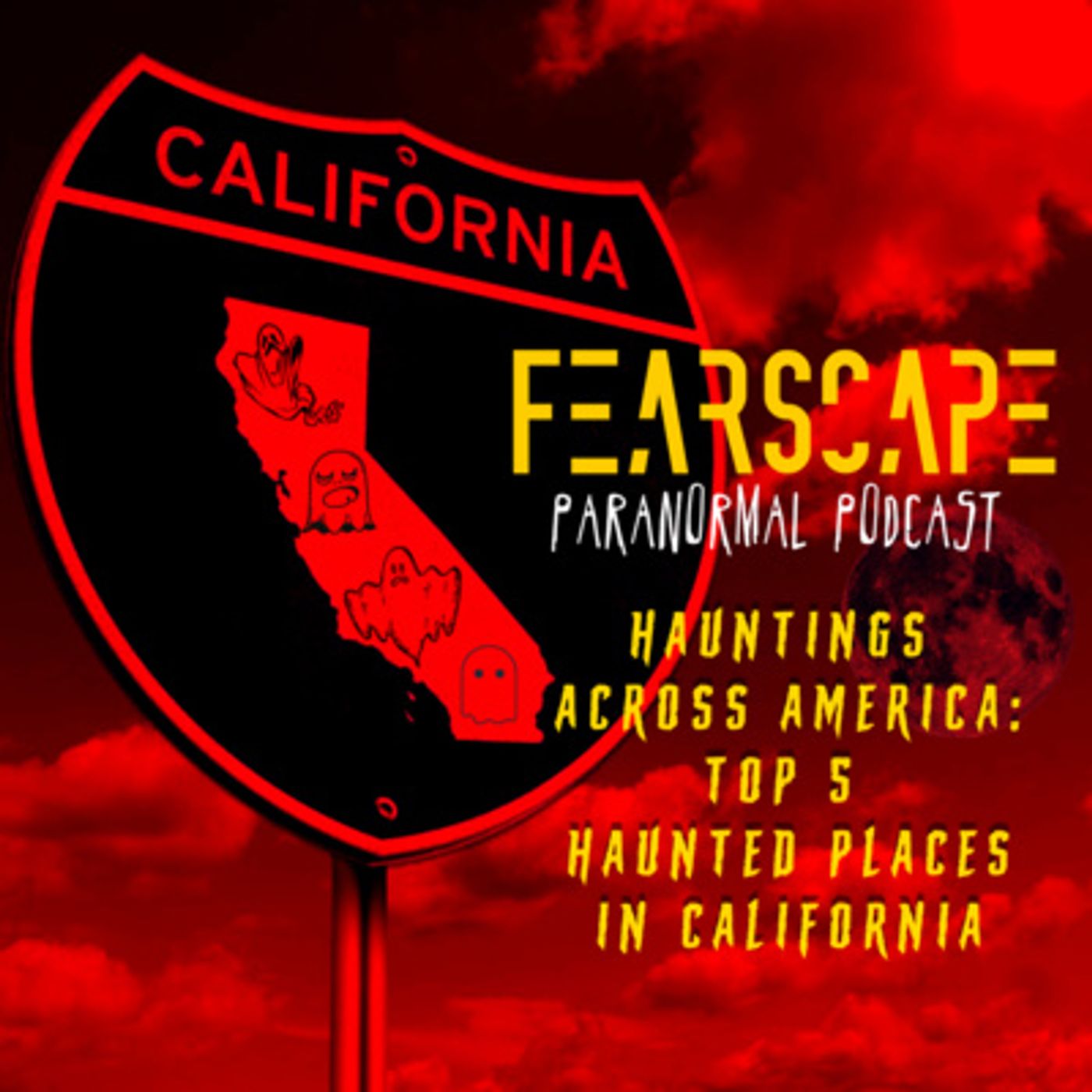 Hauntings Across America: Top 5 Haunted Places in California episode artwork