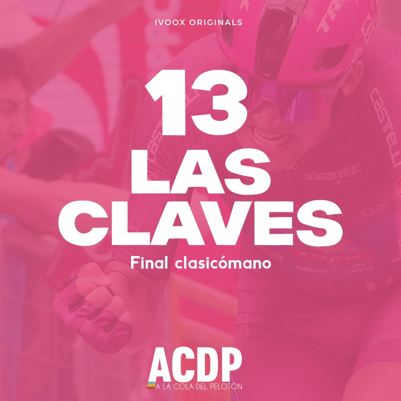 1️⃣3️⃣ Las Claves Giro 2025 | Van Aert vs Pedersen | ACDP - A la Cola del Peloton episode artwork