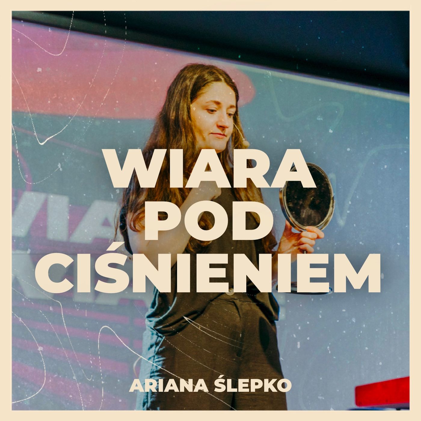Wiara pod ciśnieniem | Ariana Ślepko episode artwork