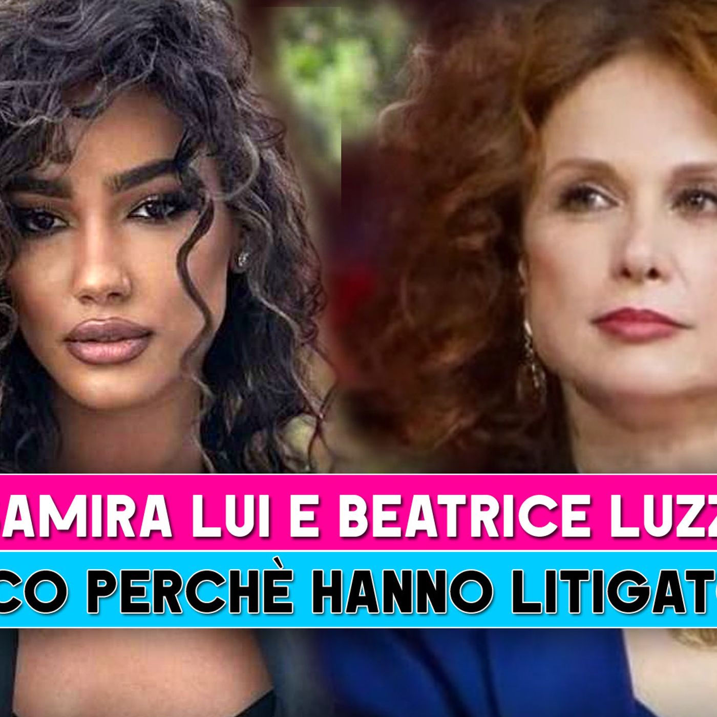 Samira Lui e Beatrice Luzzi: Ecco Perchè Hanno Litigato!