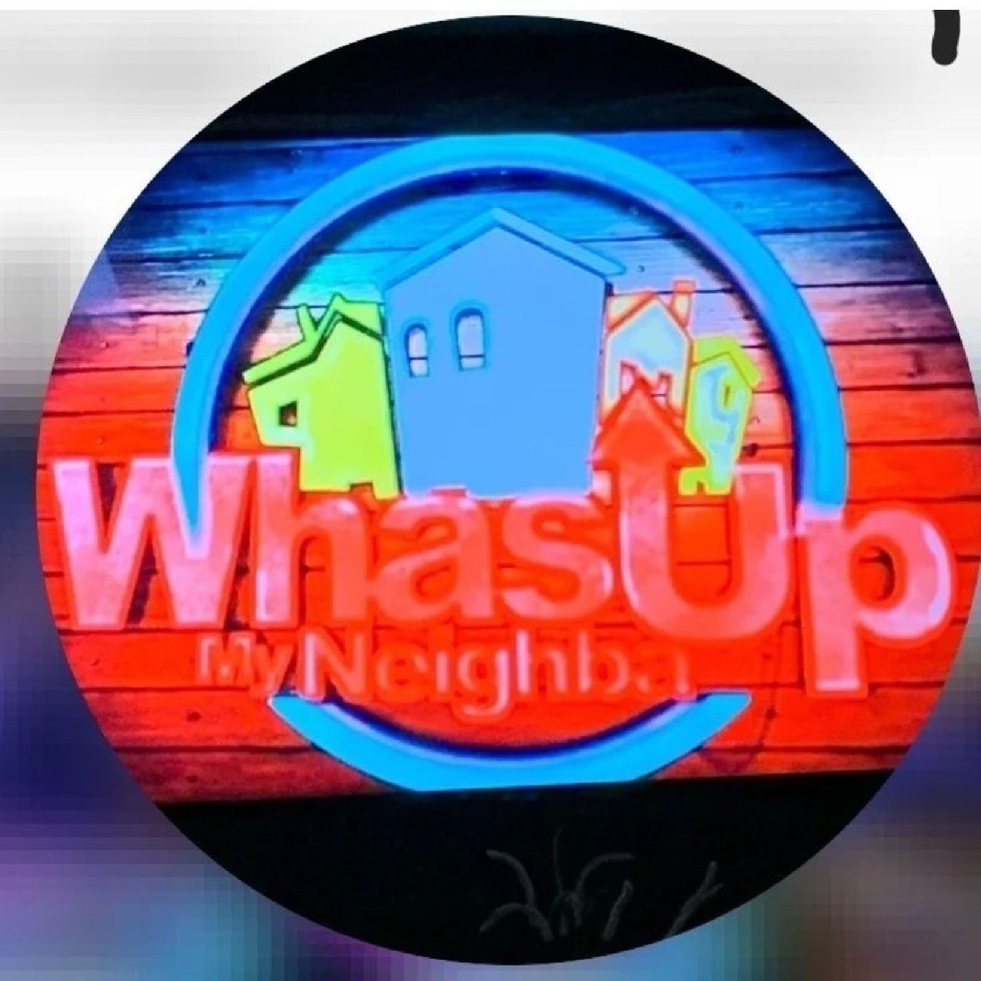 WHAS UP MY NEIGHBAS