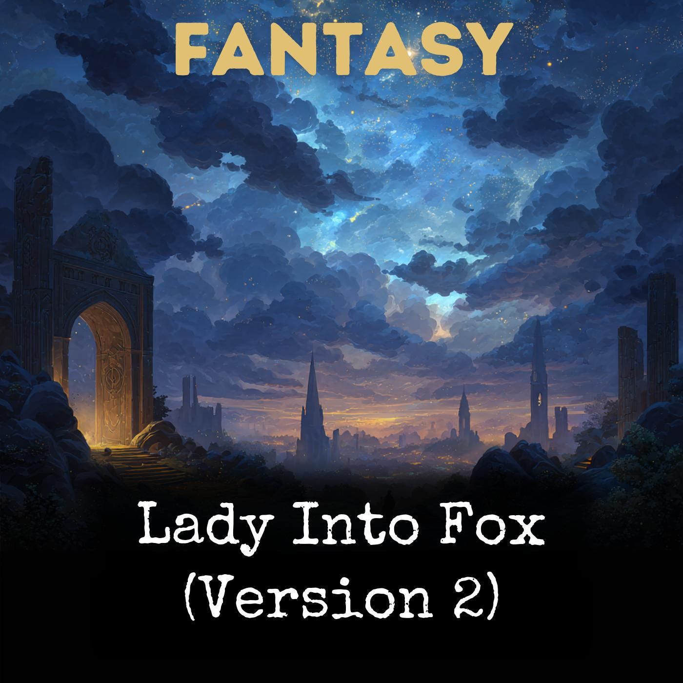 Lady Into Fox (Version 2)