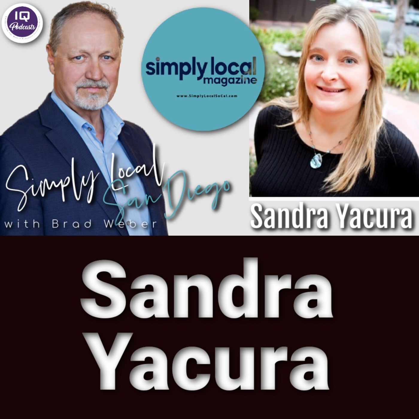 Sandra Yacura LIVE on Simply Local San Diego with Brad Weber Ep 484
