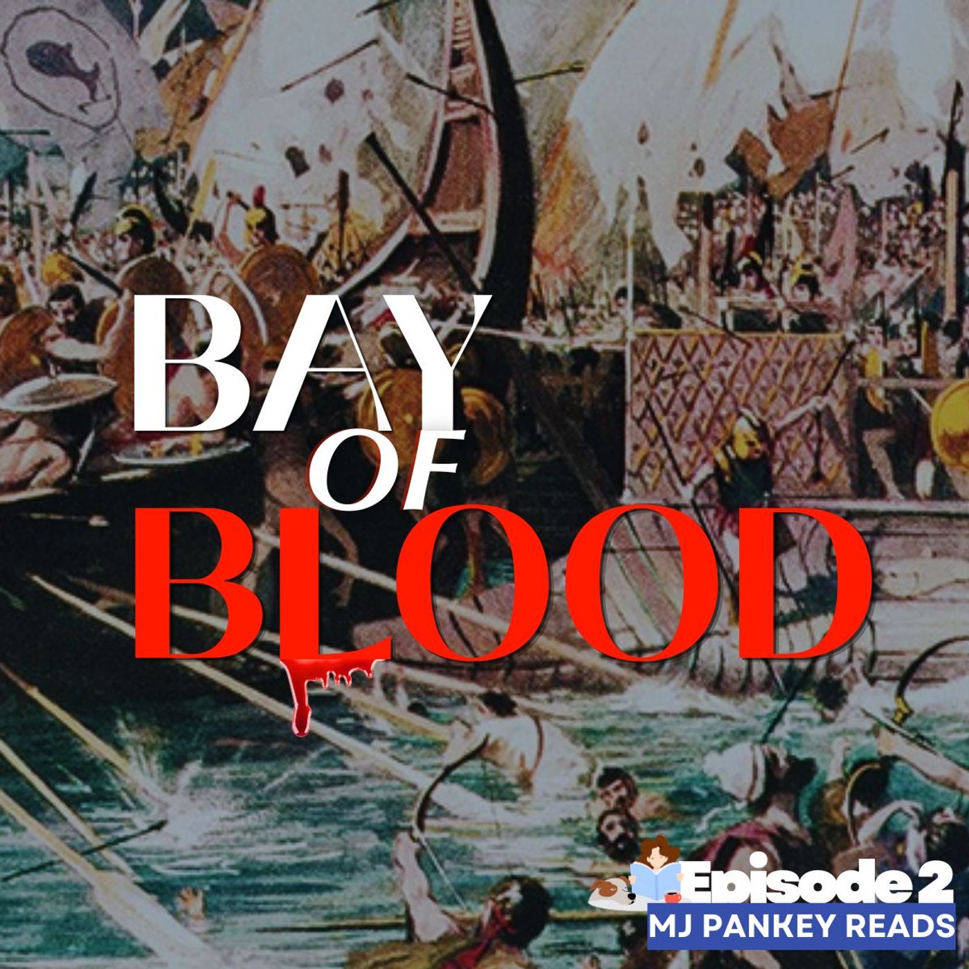 Episode 2 - "Bay of Blood" episode artwork