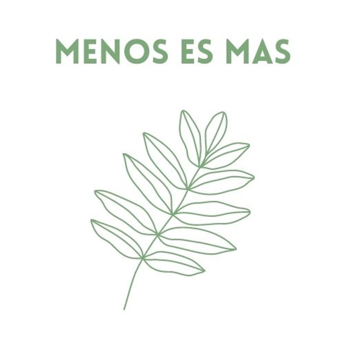 Menos es mas