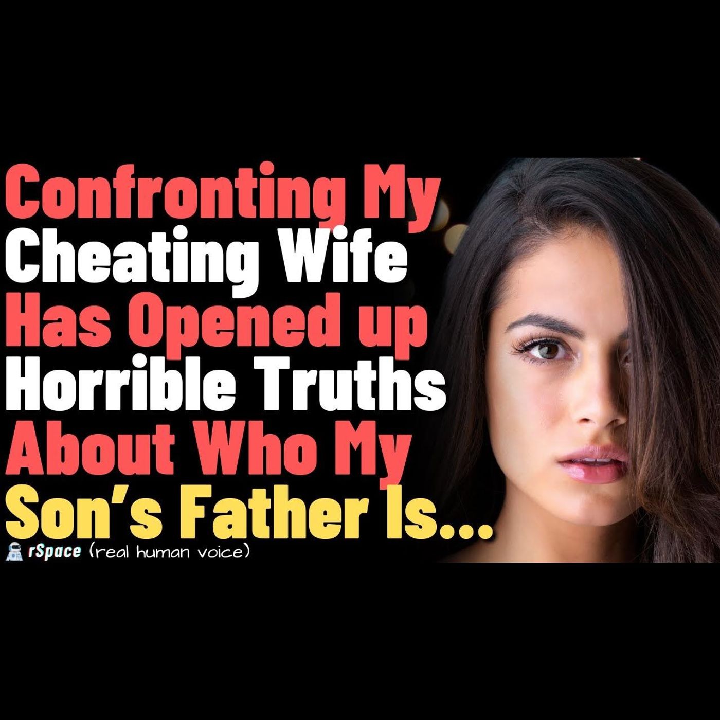 Confronting My Cheating Wife Has Opened up Horrible Truths About Who My Son’s Father Is - FULL STORY episode artwork