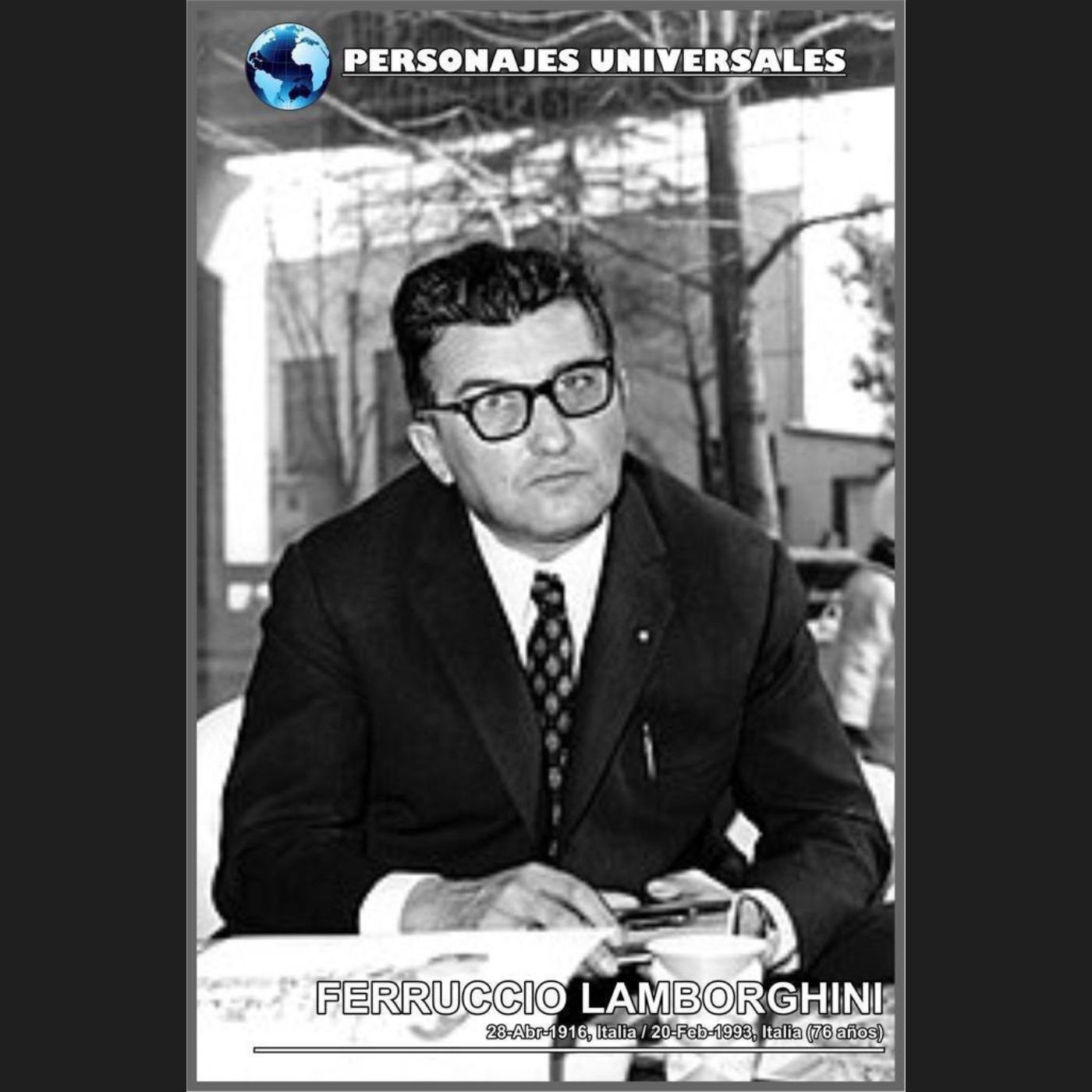 Ferruccio Lamborghini Biografia 50 de Personajes Universales por Carlos Laya episode artwork
