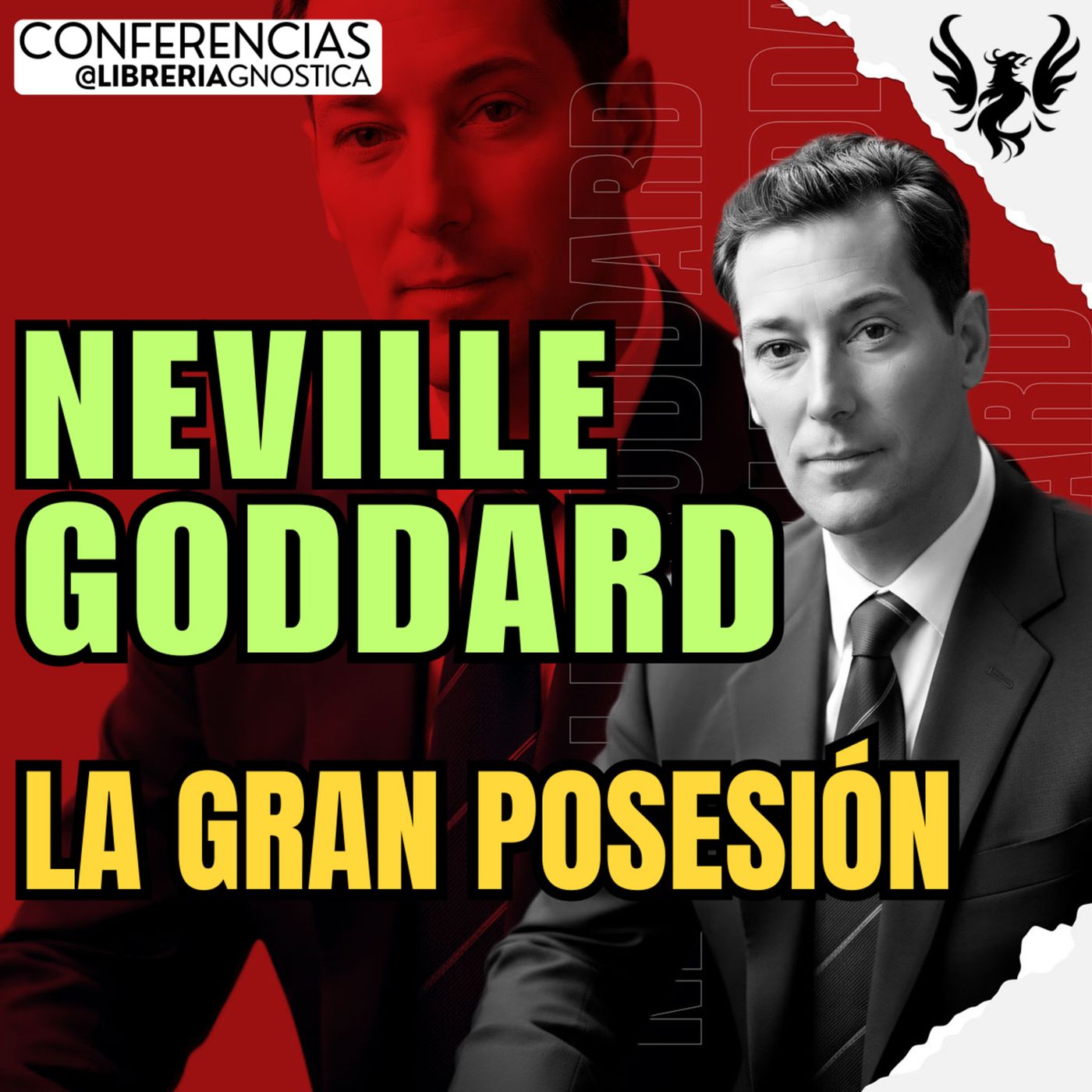 NEVILLE GODDARD ❯ La Gran Posesion ❯ 🔥 Conferencia Completa 💫 Ley de la Asuncion episode artwork