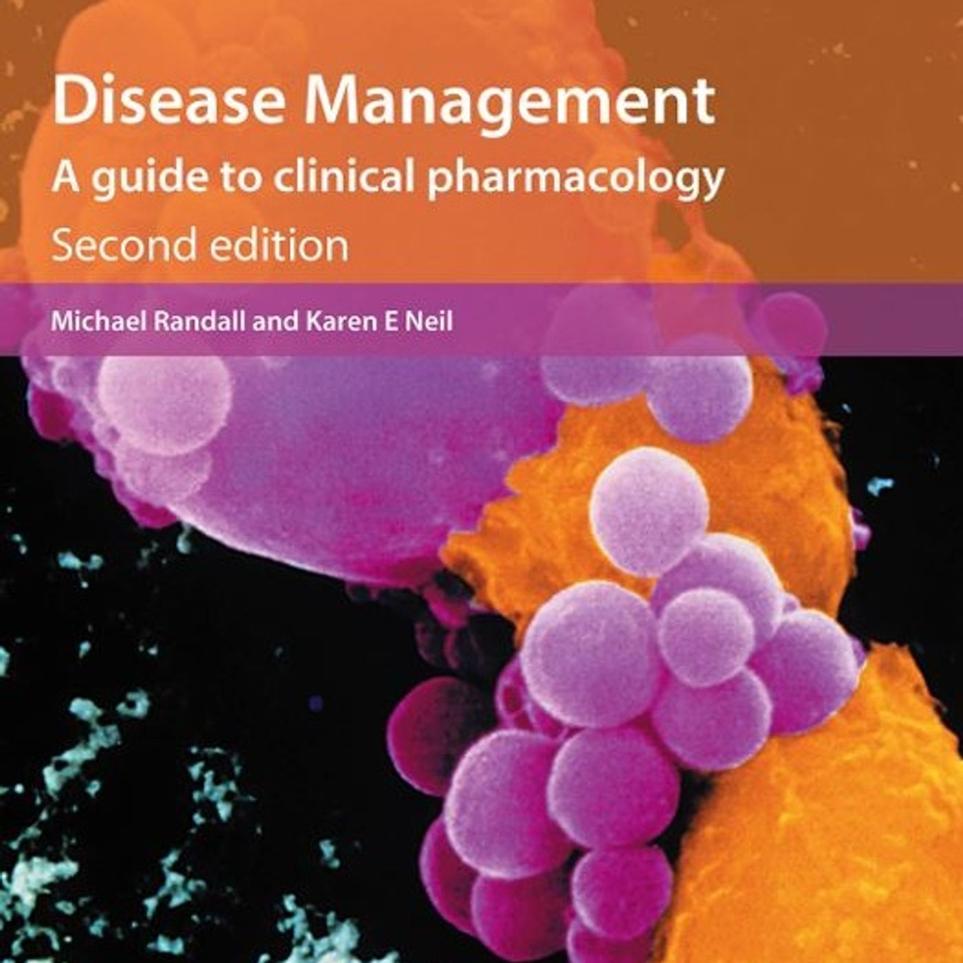 Disease Management: A guide to clinical pharmacology
