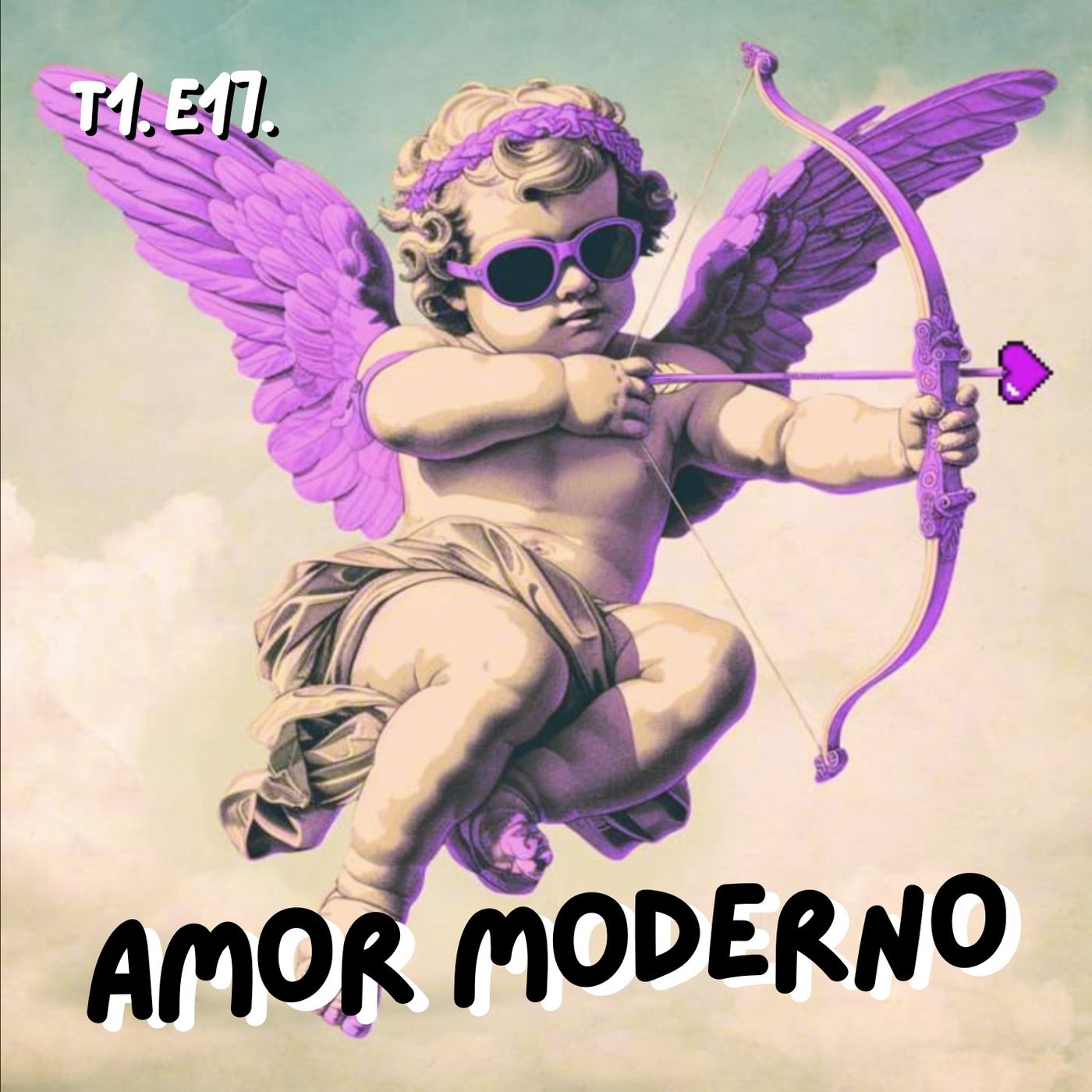 T1. E17. El amor moderno