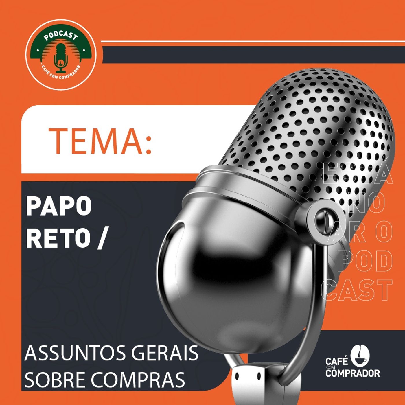 Podcast Café com Comprador