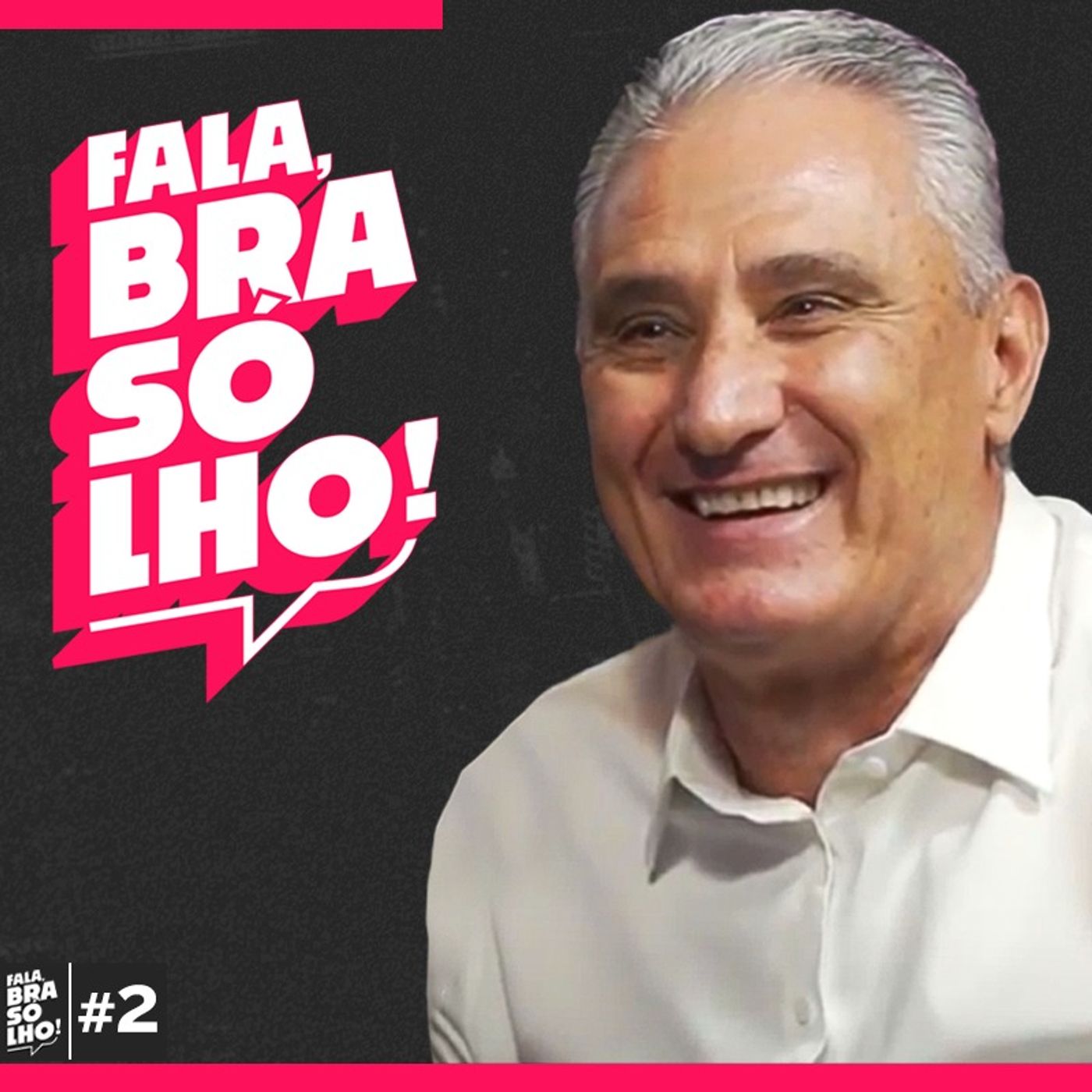 TITE, TÉCNICO DA SELEÇÃO BRASILEIRA - Fala, Brasólho #02 episode artwork