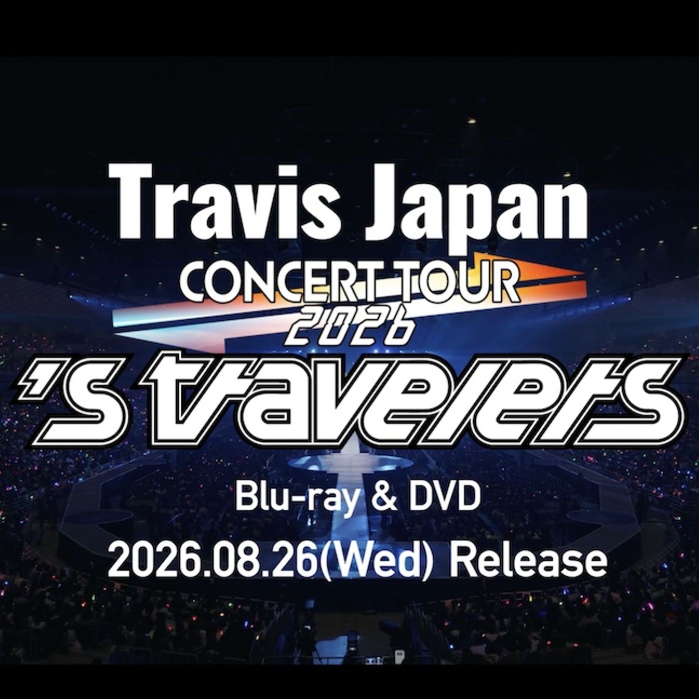 Travis Japan、映像商品『Travis Japan Concert Tour 2026 ’s travelers』ティザー映像公開 episode artwork