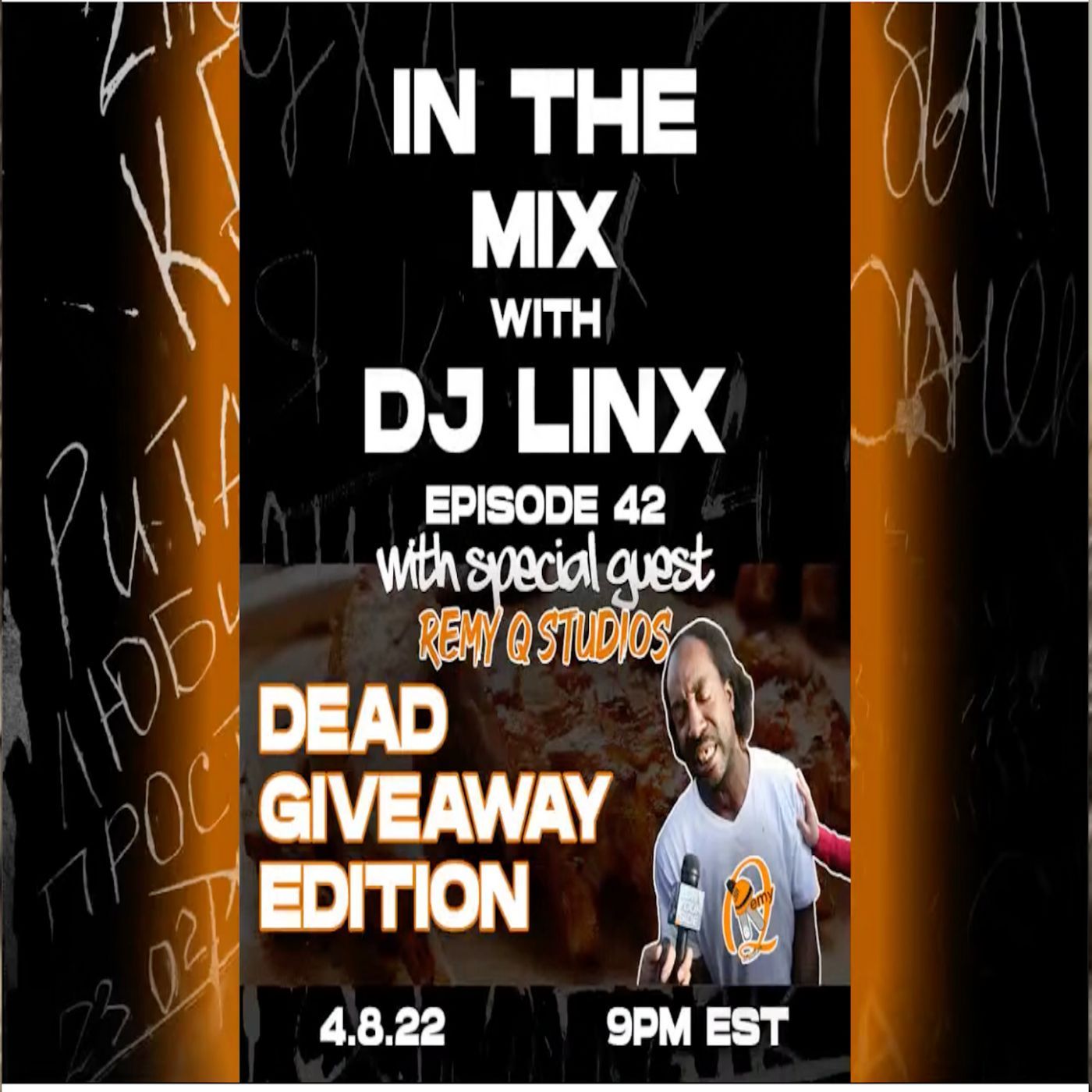 IN THE MIX WITH DJ LINX - EPISODE 42: DEAD GIVEAWAY EDITION episode artwork
