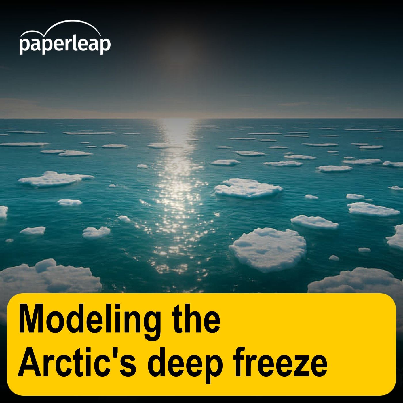 Modeling the Arctic's deep freeze Modeling the Arctic's deep freeze