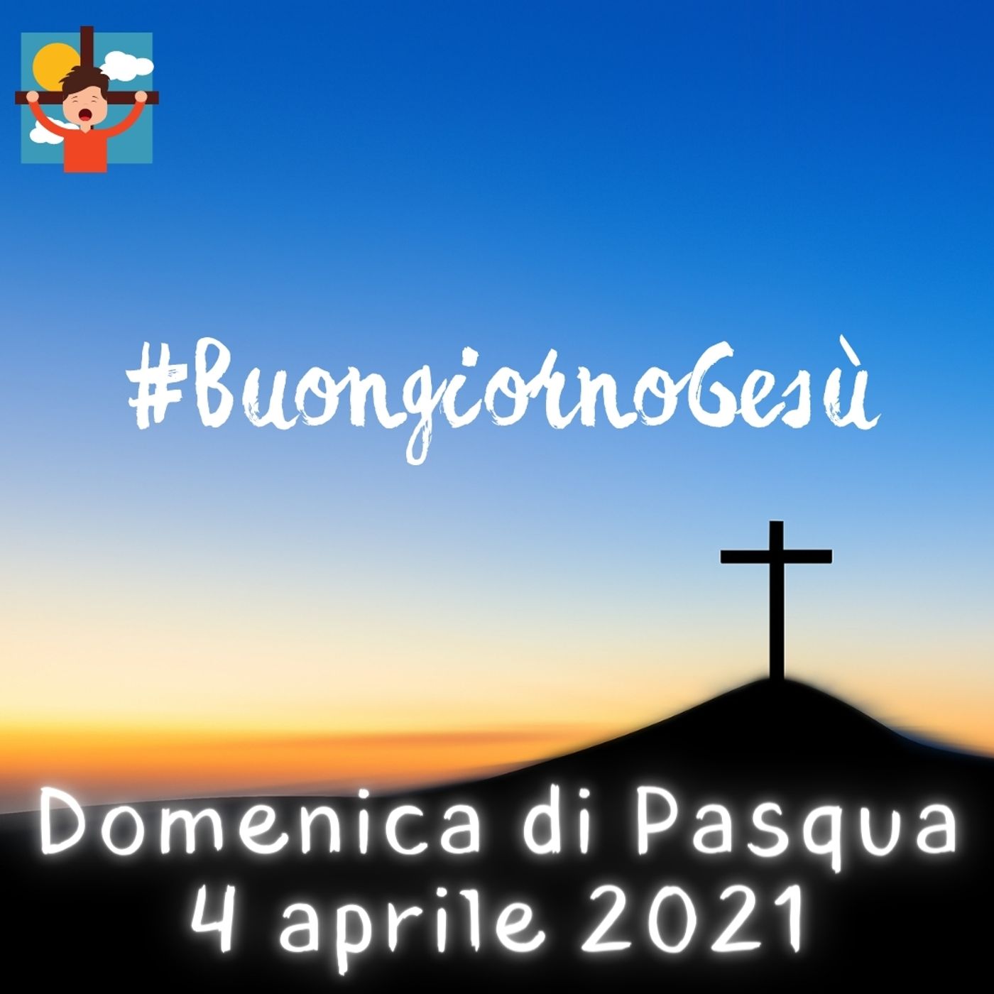 #BuongiornoGesù Quaresima2k21