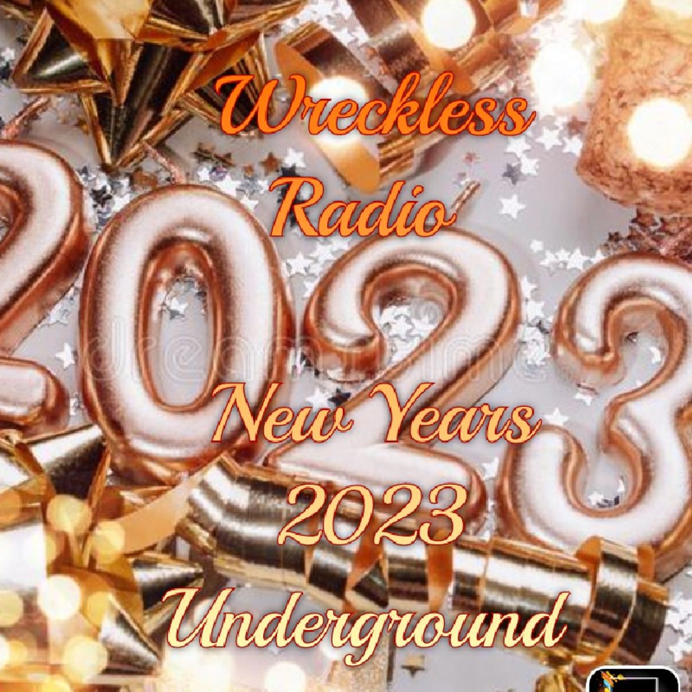 Happy New Years 2023 Wreckless Radio