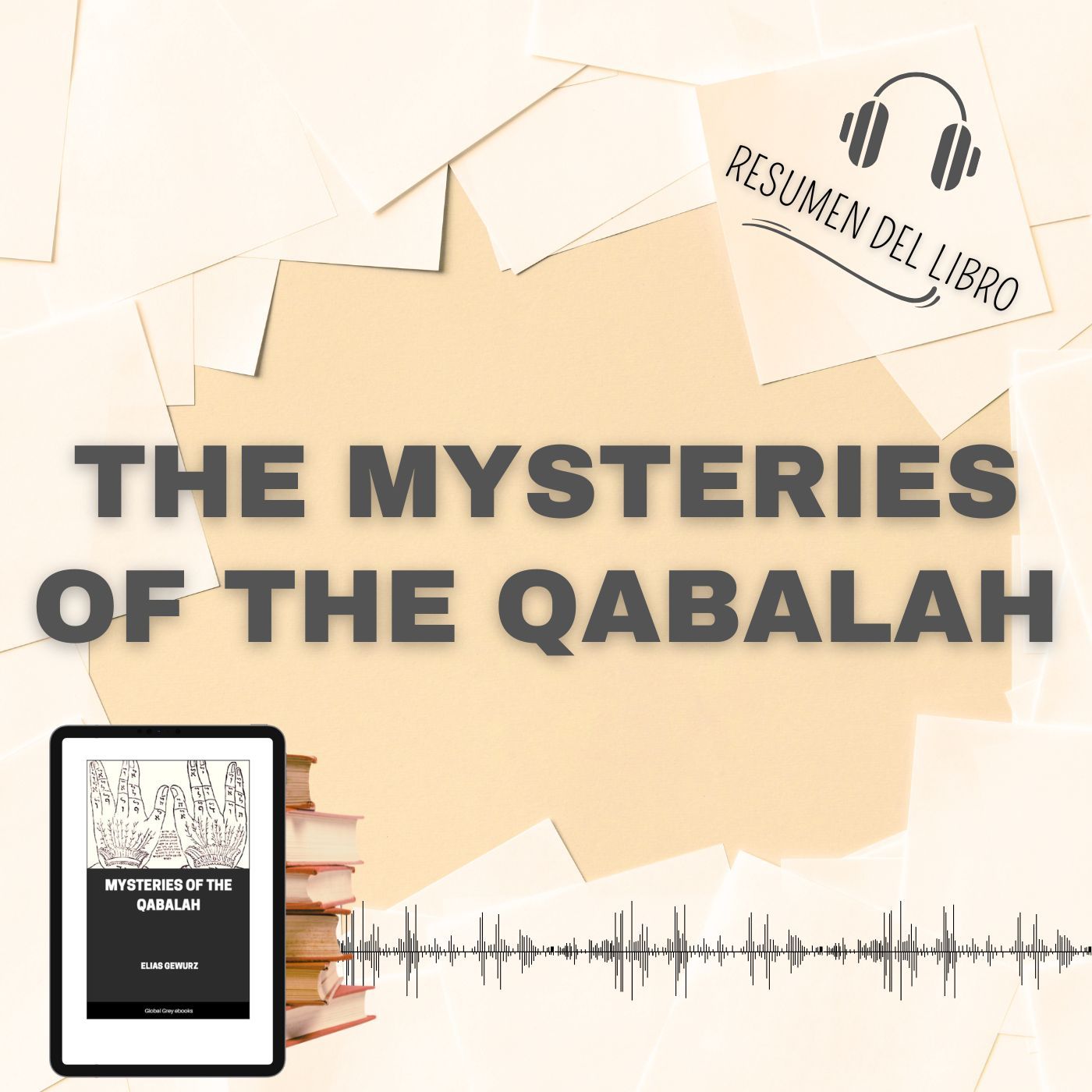 THE MYSTERIES OF THE QABALAH 📗 Resumen del Libro - Ideas Clave de ELIAS GEWURZ (Baja tu PDF📥)