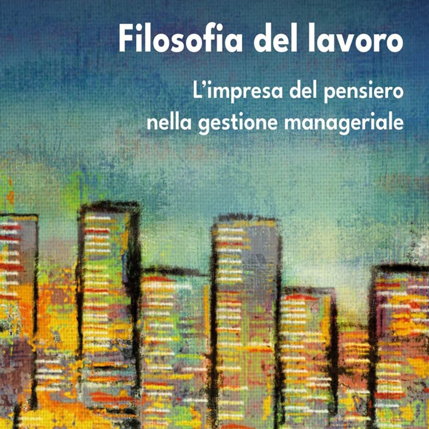 Massimiliano Pappalardo: quanto è importante l'impresa del pensiero nella gestione aziendale