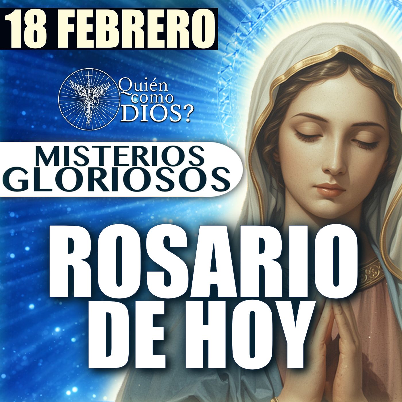 🔥 Santo Rosario de HOY por tu FAMILIA ❤️‍🔥 Miércoles 18 de Febrero 2026 | Misterios GLORIOSOS