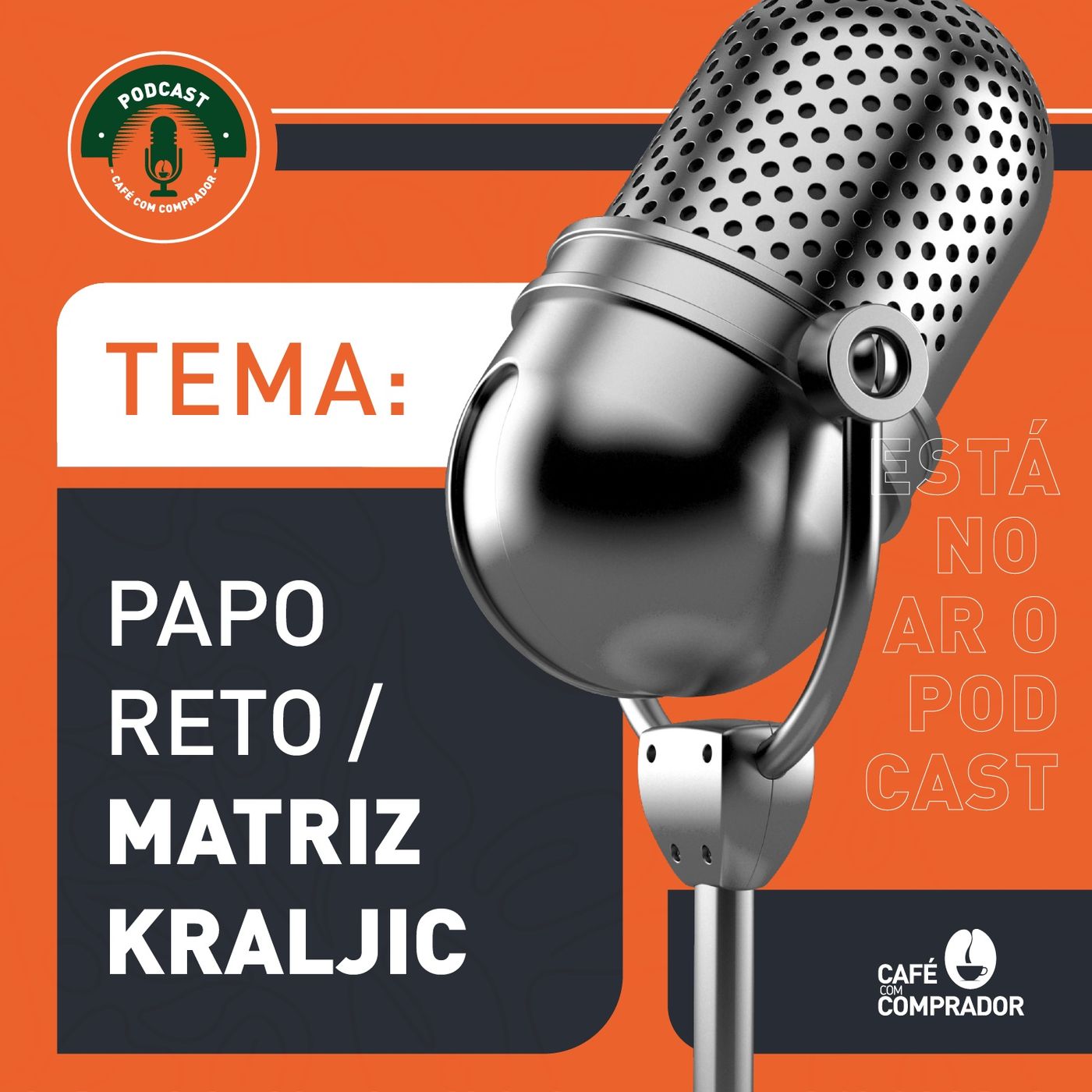 Podcast Café com Comprador