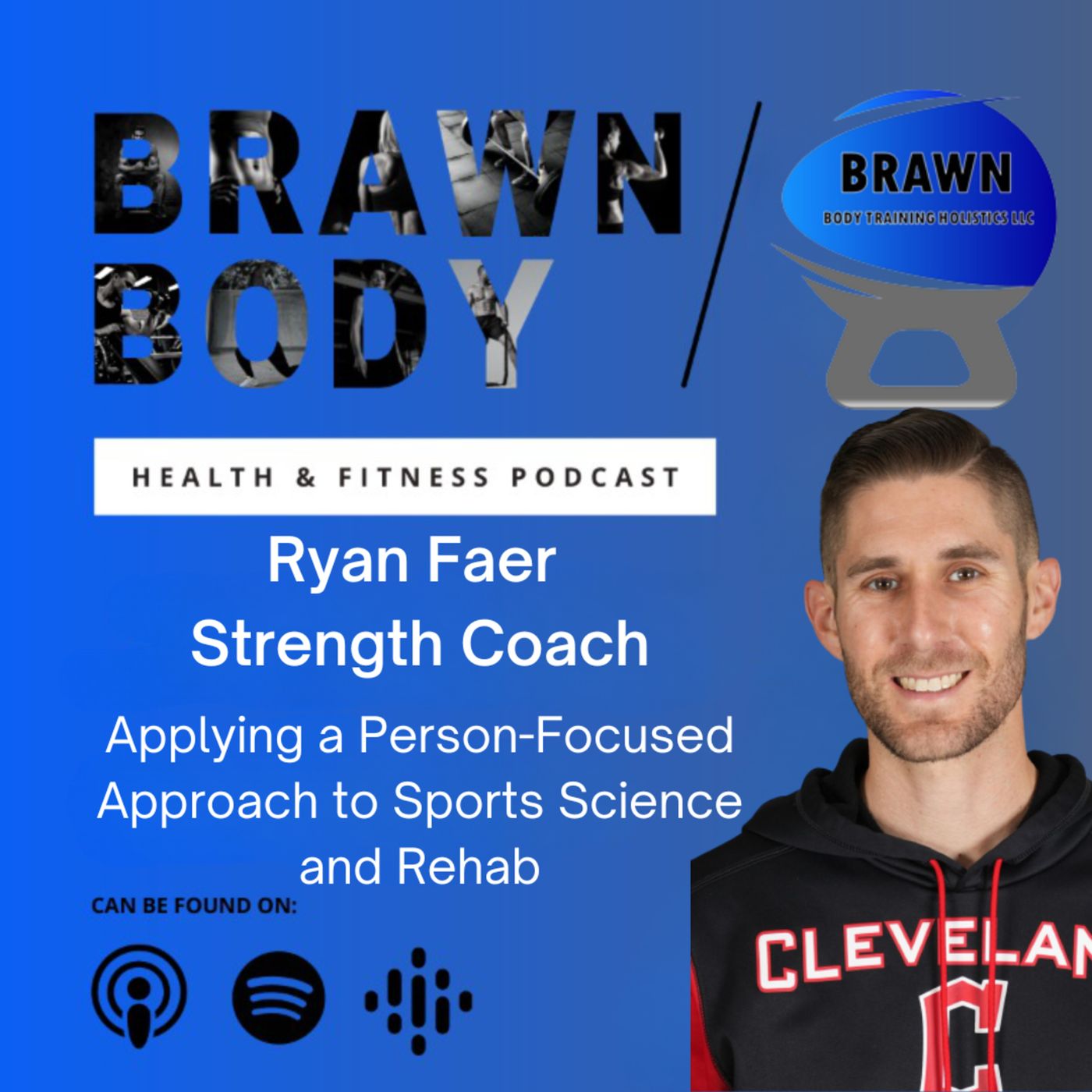 Brawn Body Health and Fitness Podcast