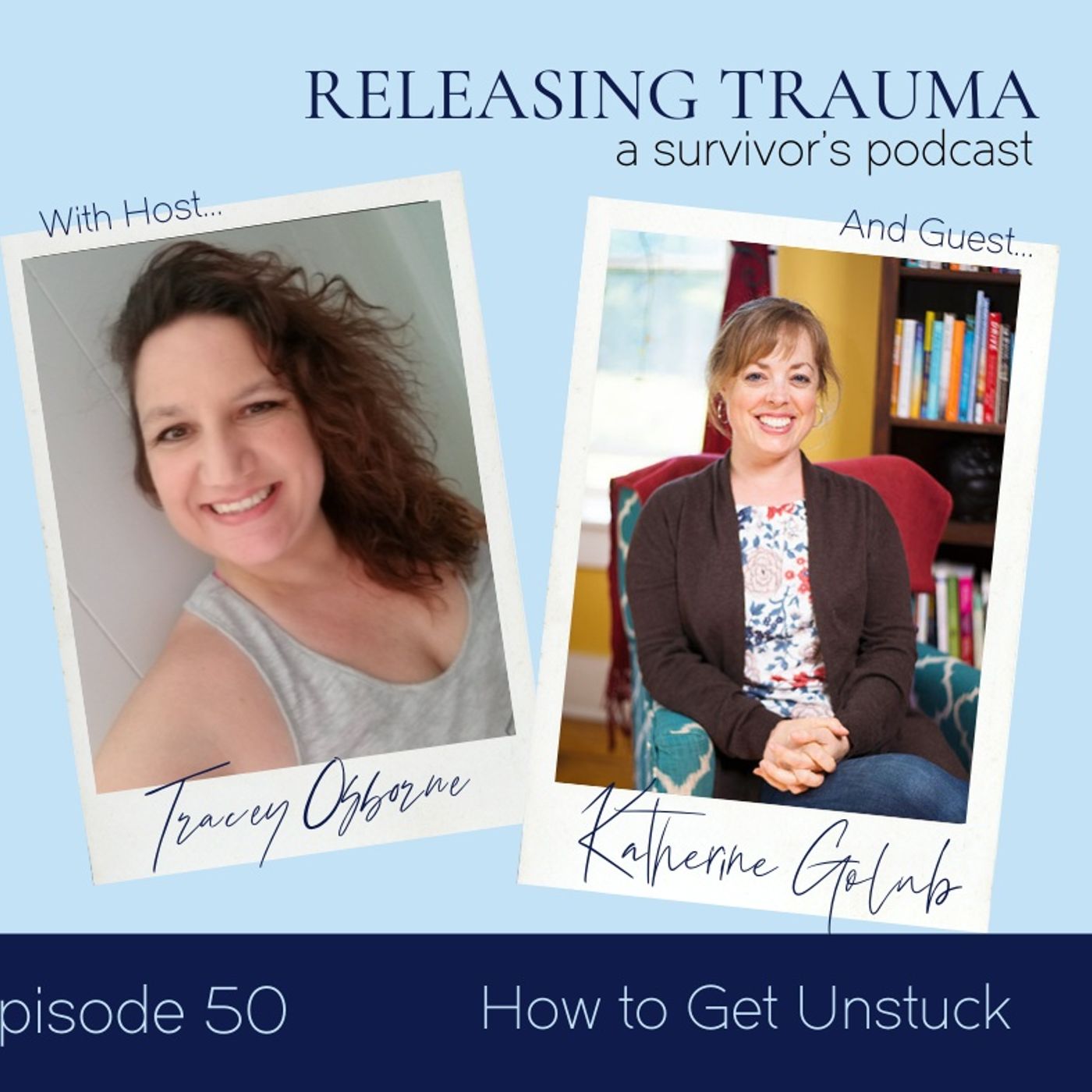 Releasing Trauma; a Survivor\'s Podcast