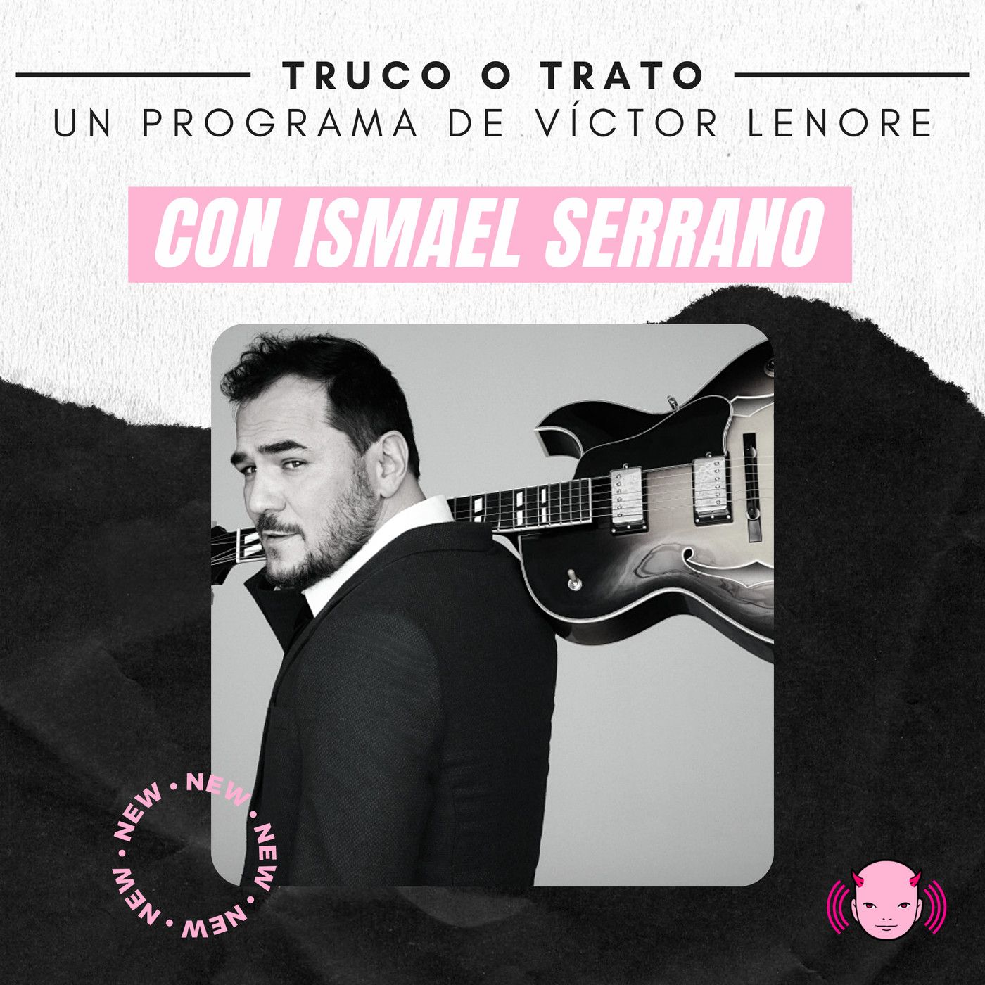 Truco o trato con Víctor Lenore #17: Ismael Serrano episode artwork